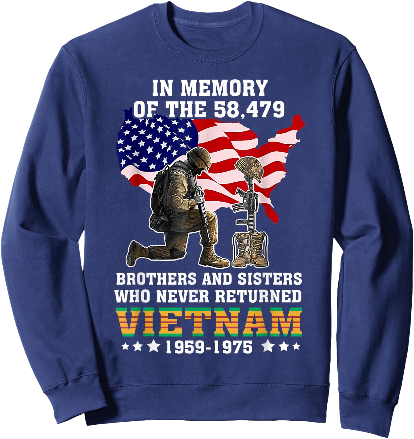 In Memory Of The 58479 Vietnam Veteran Stand For US Flag Sweatshirt - Sweatshirt | Navy