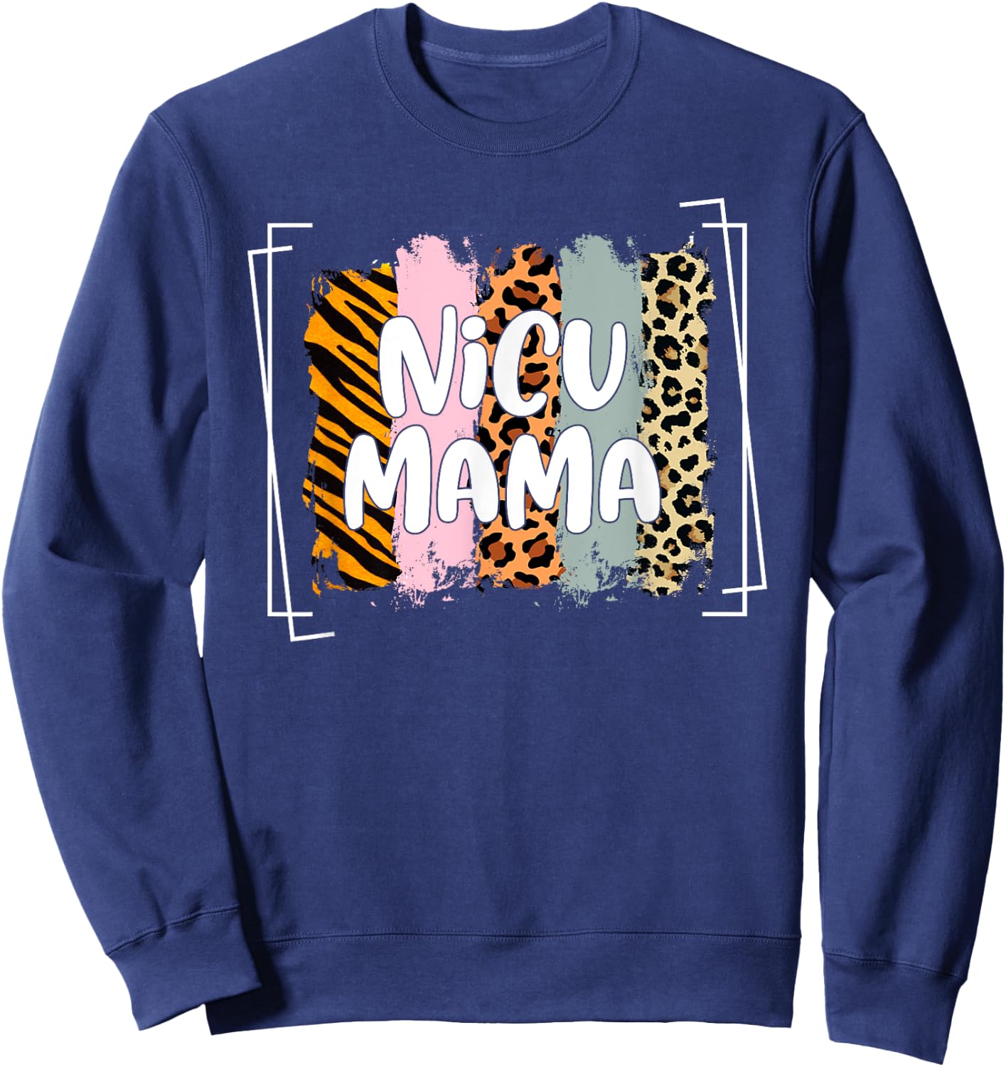 NICU Mama Awareness Month Preemie Baby Mom Life Mothers Day Sweatshirt - Sweatshirt | Navy