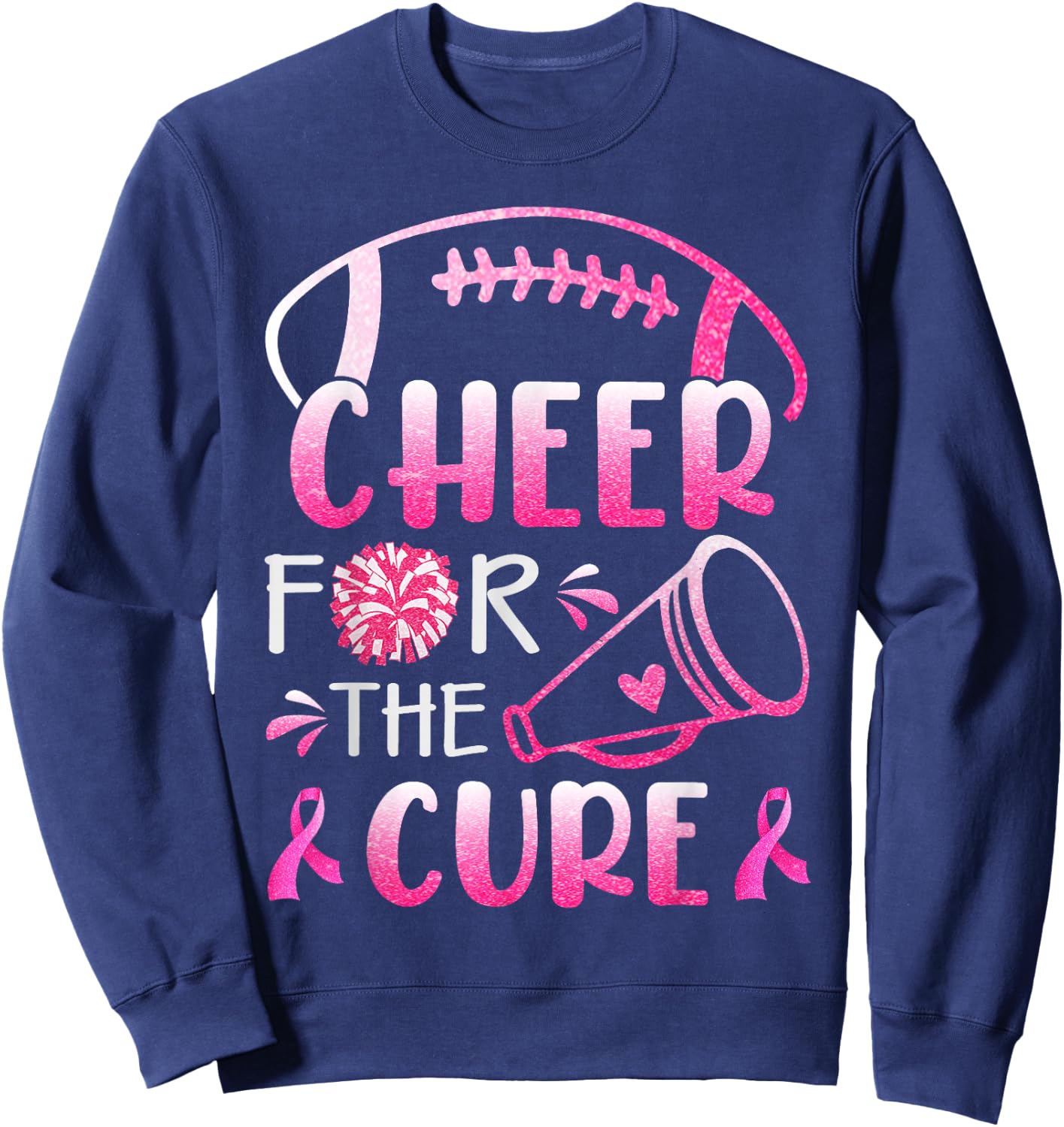 Breast Cancer Awareness Cheer For The Cure Sweatshirt - Sweatshirt | Navy