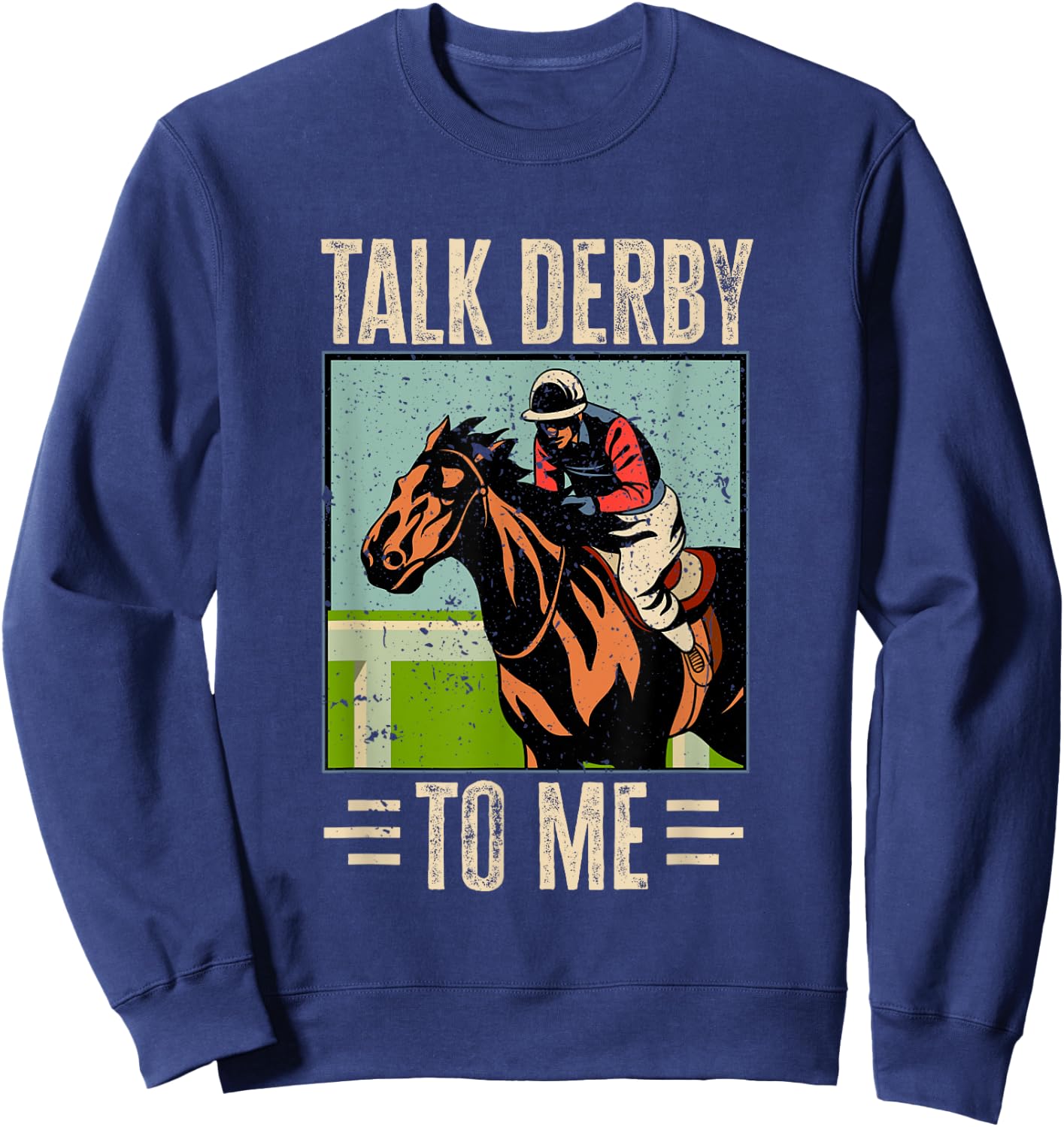 Horse Racing Gambling - Talk Derby to me! Sweatshirt - Sweatshirt | Navy