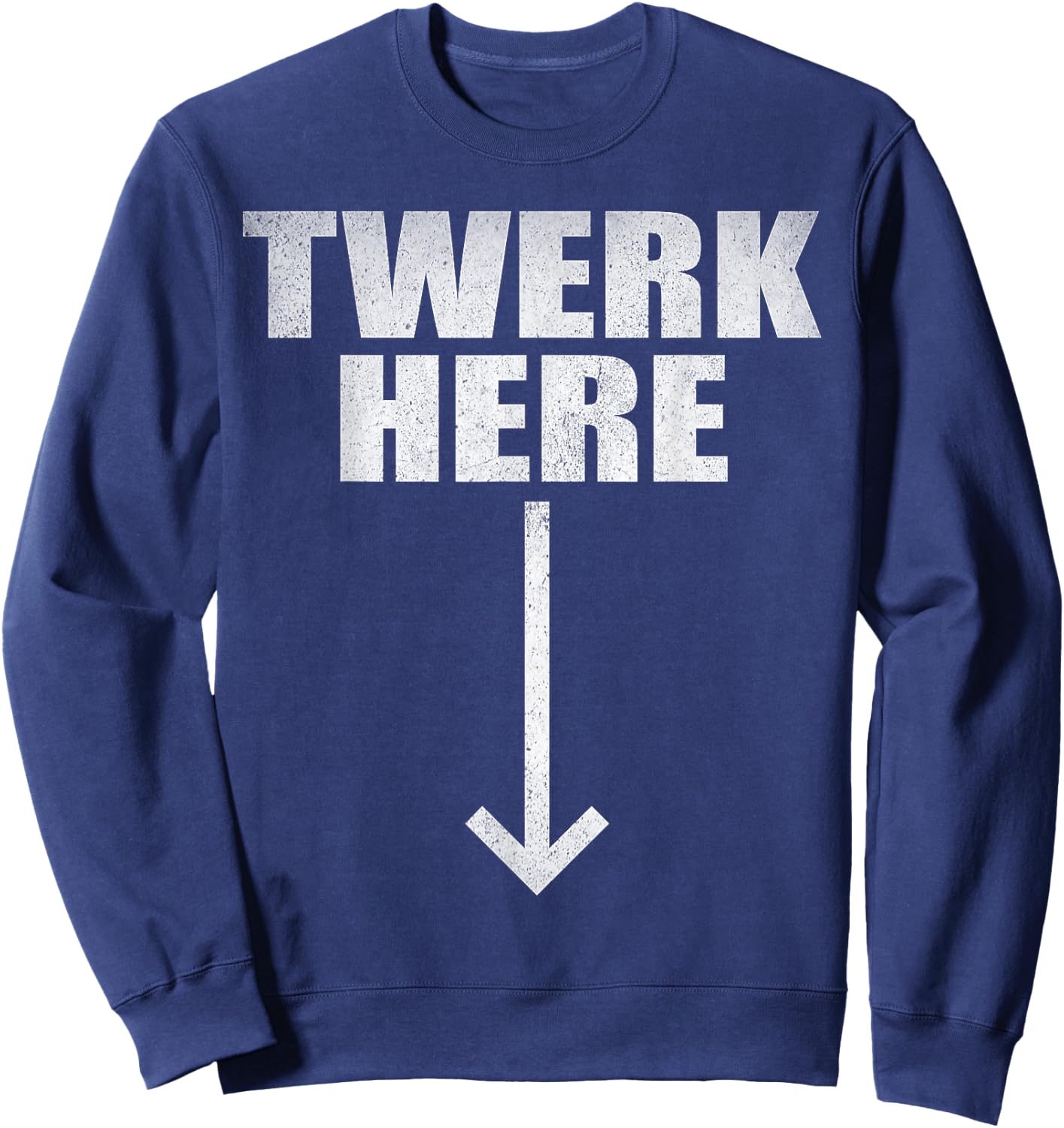 Twerk Here Sweatshirt - Sweatshirt | Navy