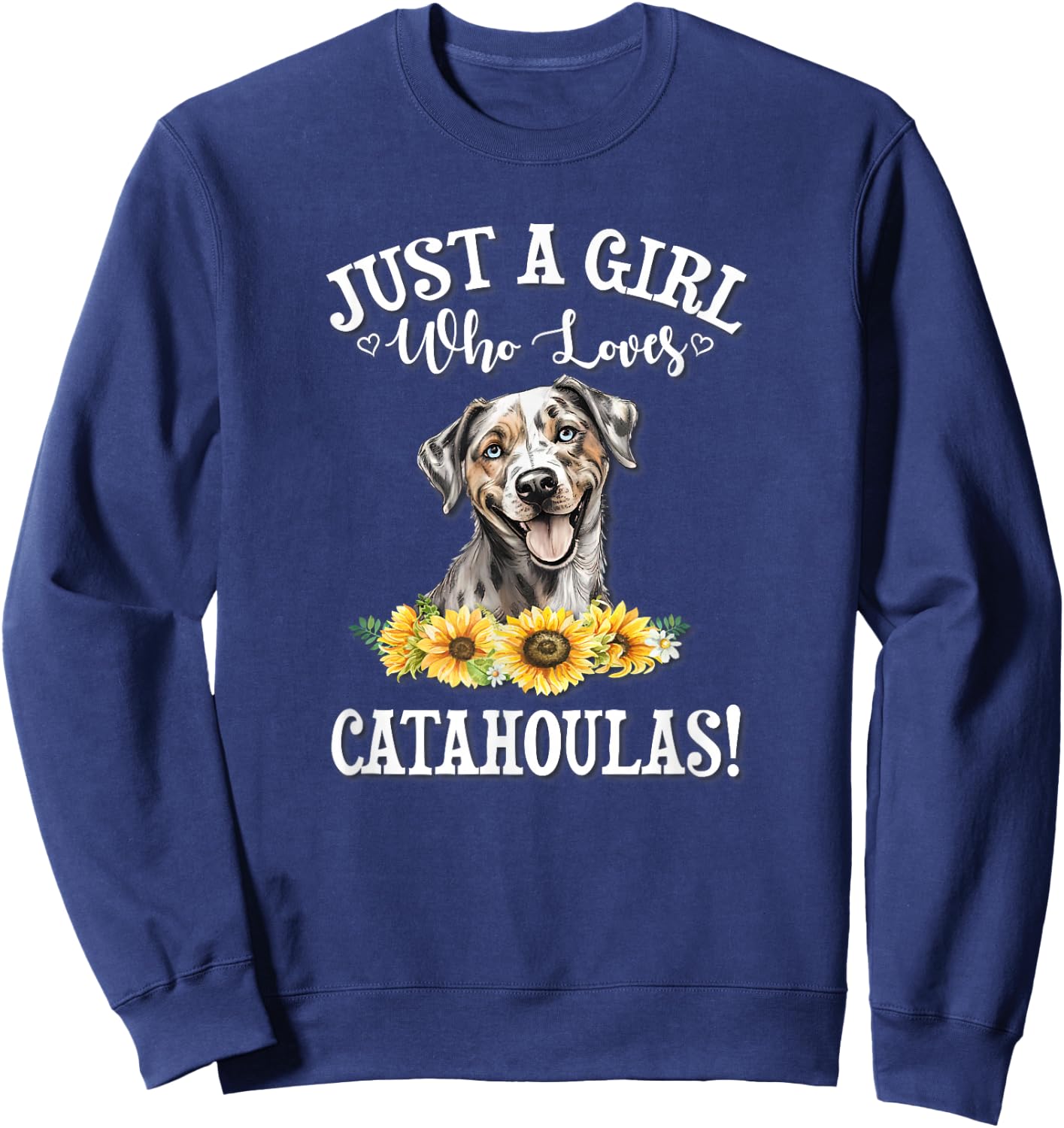 Flowers Just A Girl Who Loves Catahoula Leopard Dogs Sweatshirt - Sweatshirt | Navy