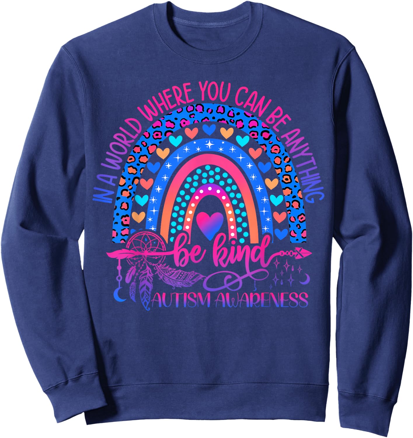 Autism Awareness Be Kind Leopard Rainbow Choose Kindness Sweatshirt - Sweatshirt | Navy