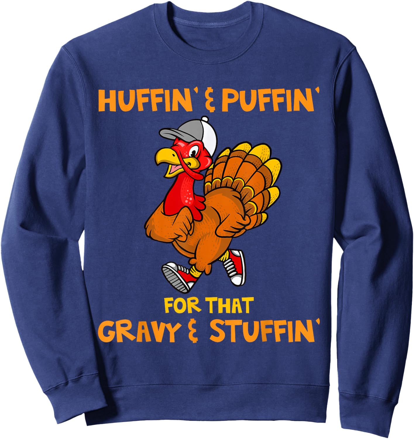 Turkey Marathon Turkey Trot shirt Huffin Puffin Turkey Trot Sweatshirt - Sweatshirt | Navy