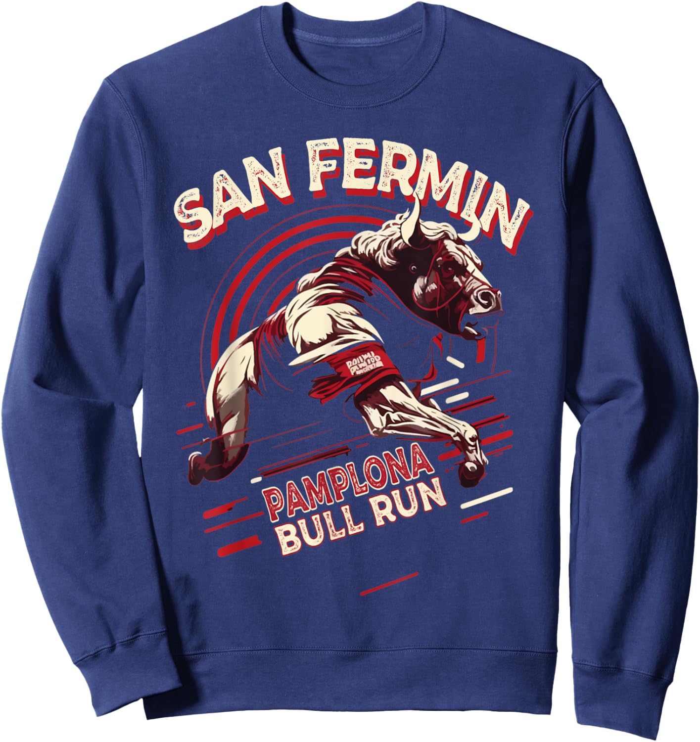 San Fermin Pamplona Bull Run Spain | Bull Fighting Festival Sweatshirt - Sweatshirt | Navy
