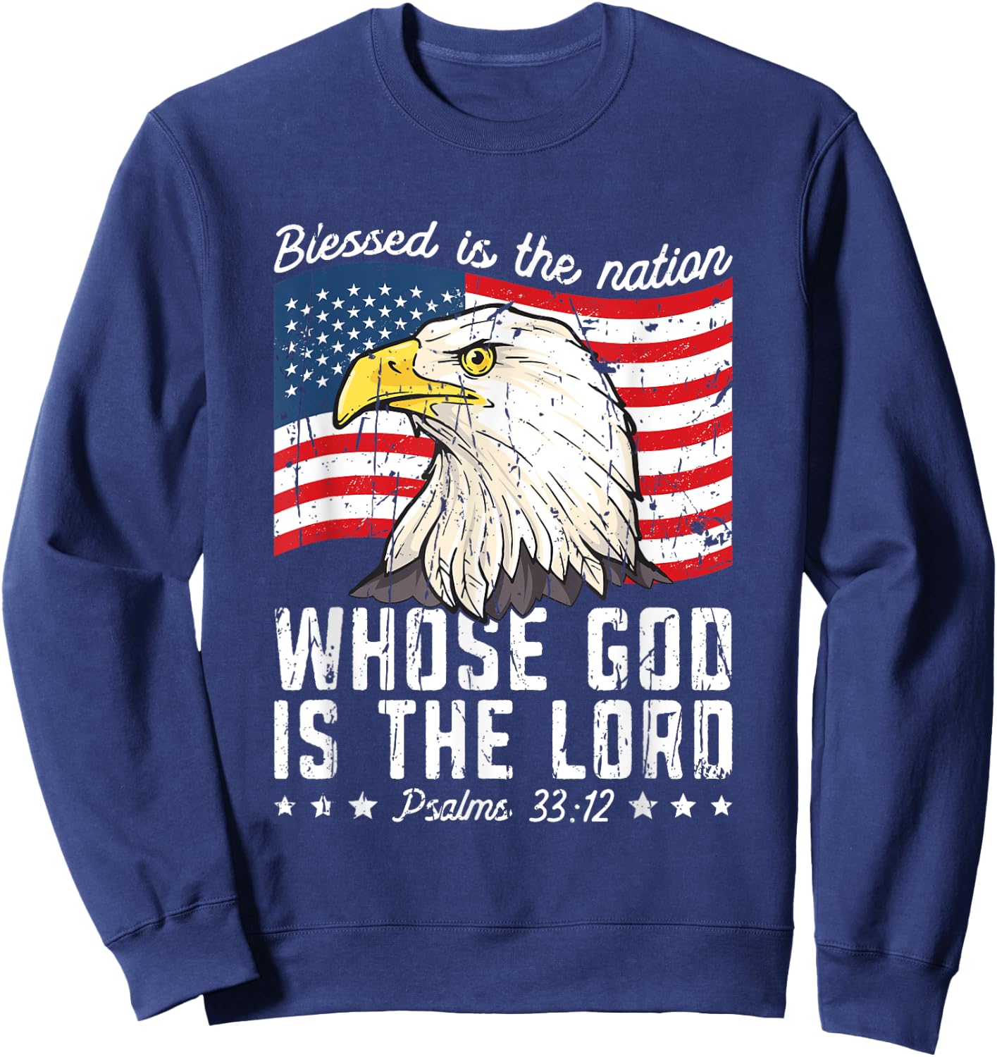 Blessed is the nation whose god is the lord Psalms 33:12 Sweatshirt - Sweatshirt | Navy