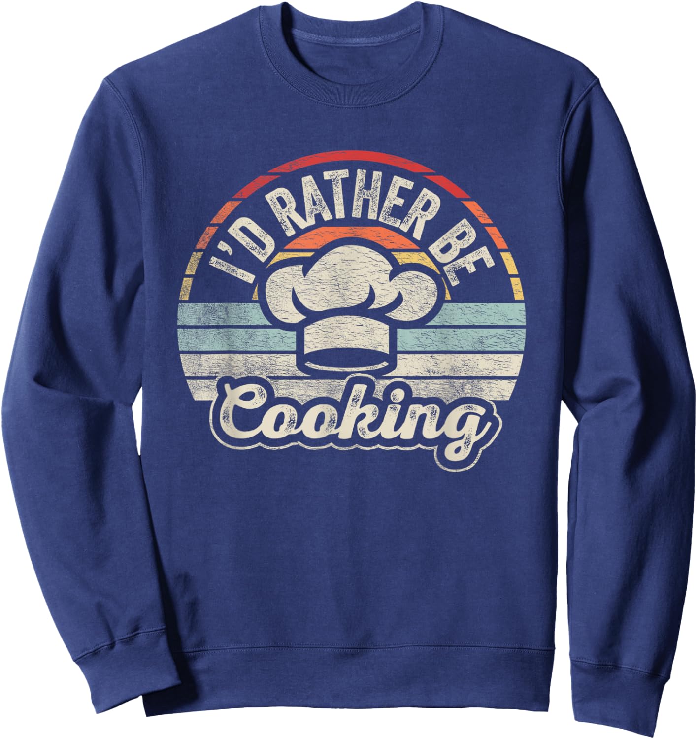 Nice 'n Cool Retro Vintage I'd Rather Be Cooking Funny Chef Black Short Sleeve Sweatshirt - Sweatshirt | Navy