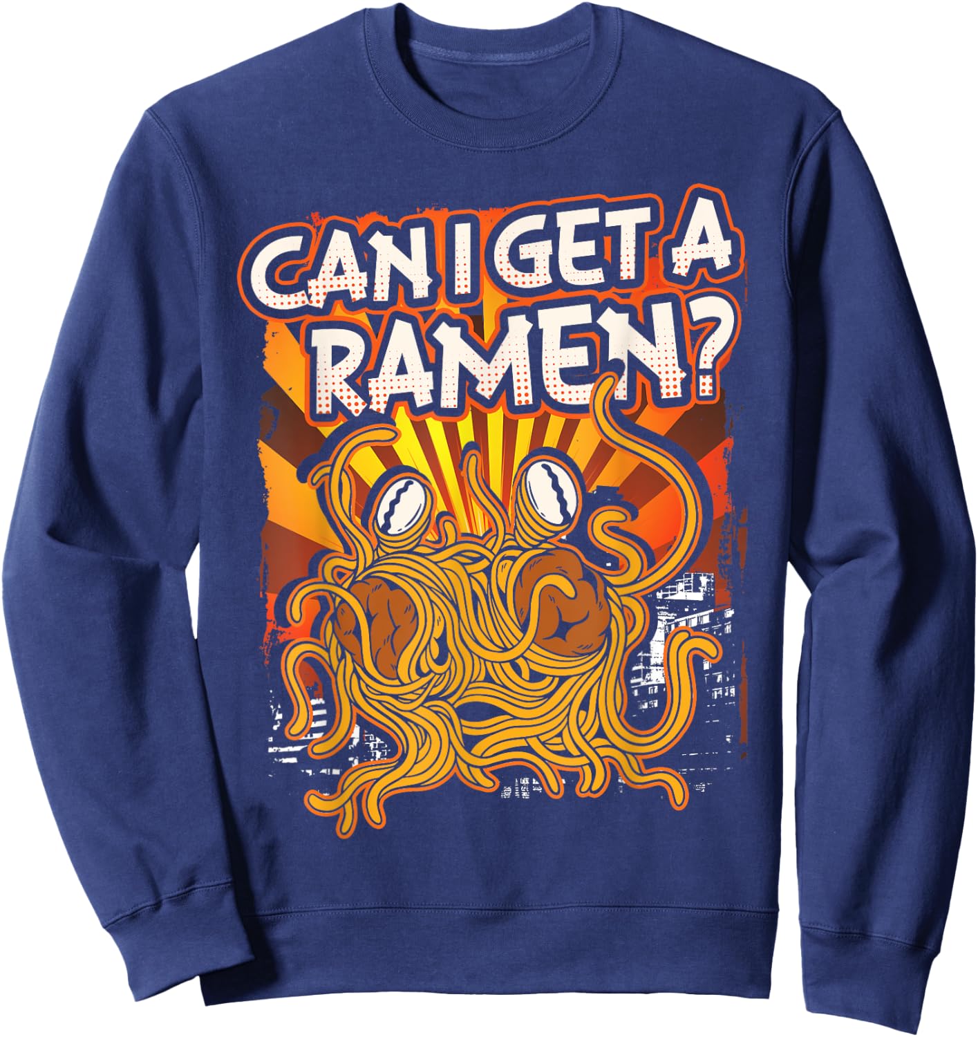 Can I Get A Ramen | Pastafarian | Flying Spaghetti Monster Sweatshirt - Sweatshirt | Navy