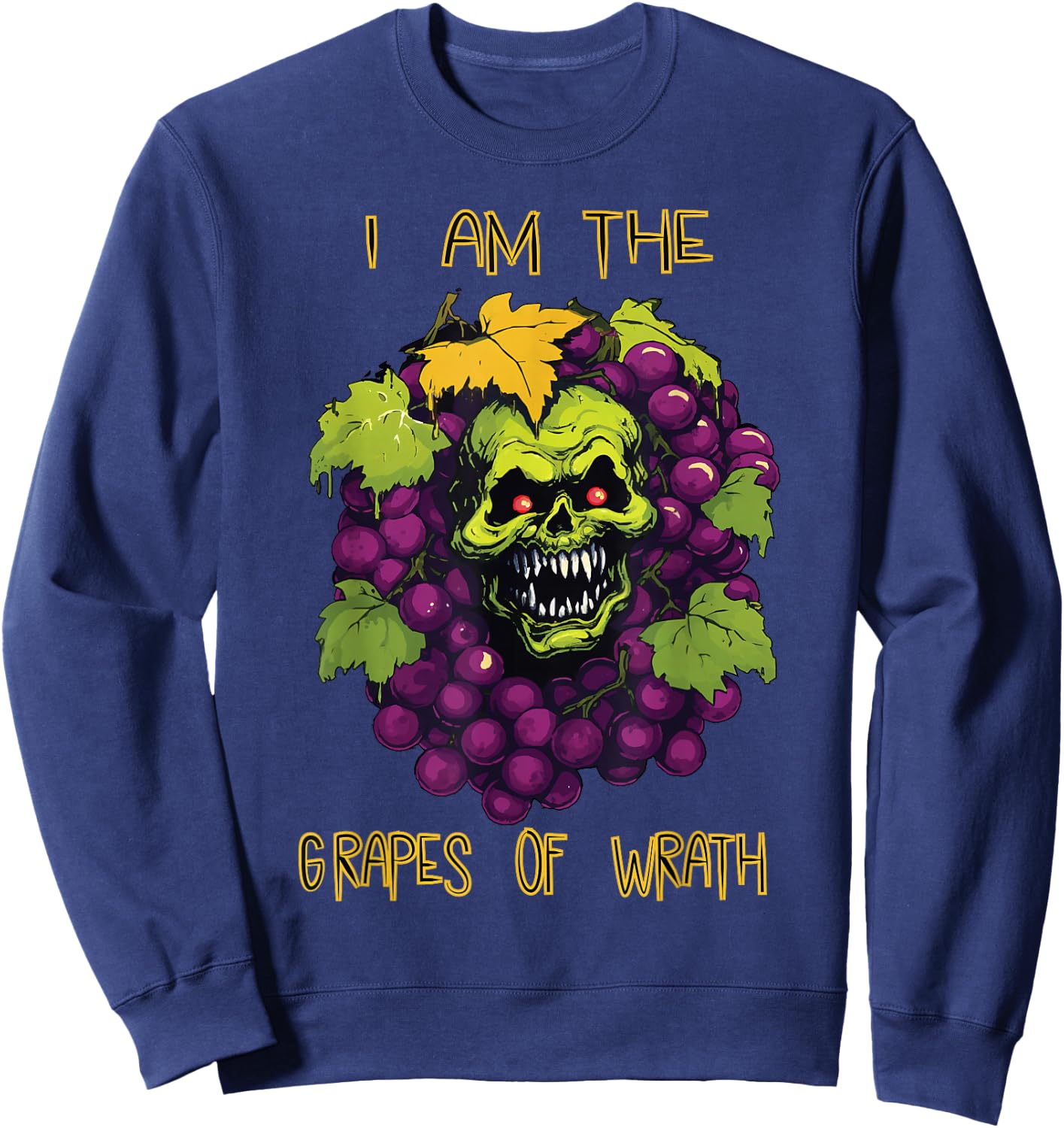 The Grapes of Wrath Halloween Costume Shirt Funny Wine Pun Sweatshirt - Sweatshirt | Navy