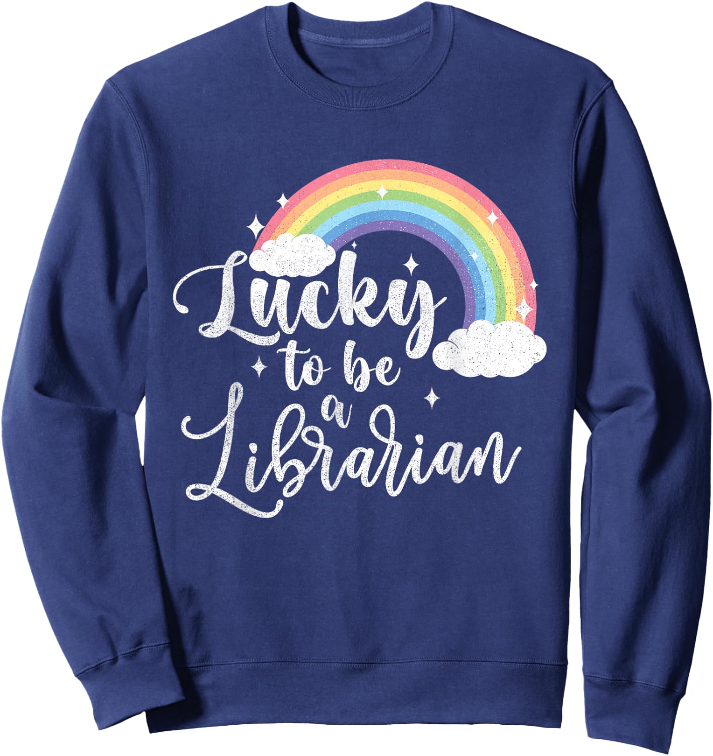 Lucky To Be A Librarian - St Patricks Day Library Assistant Sweatshirt - Sweatshirt | Navy