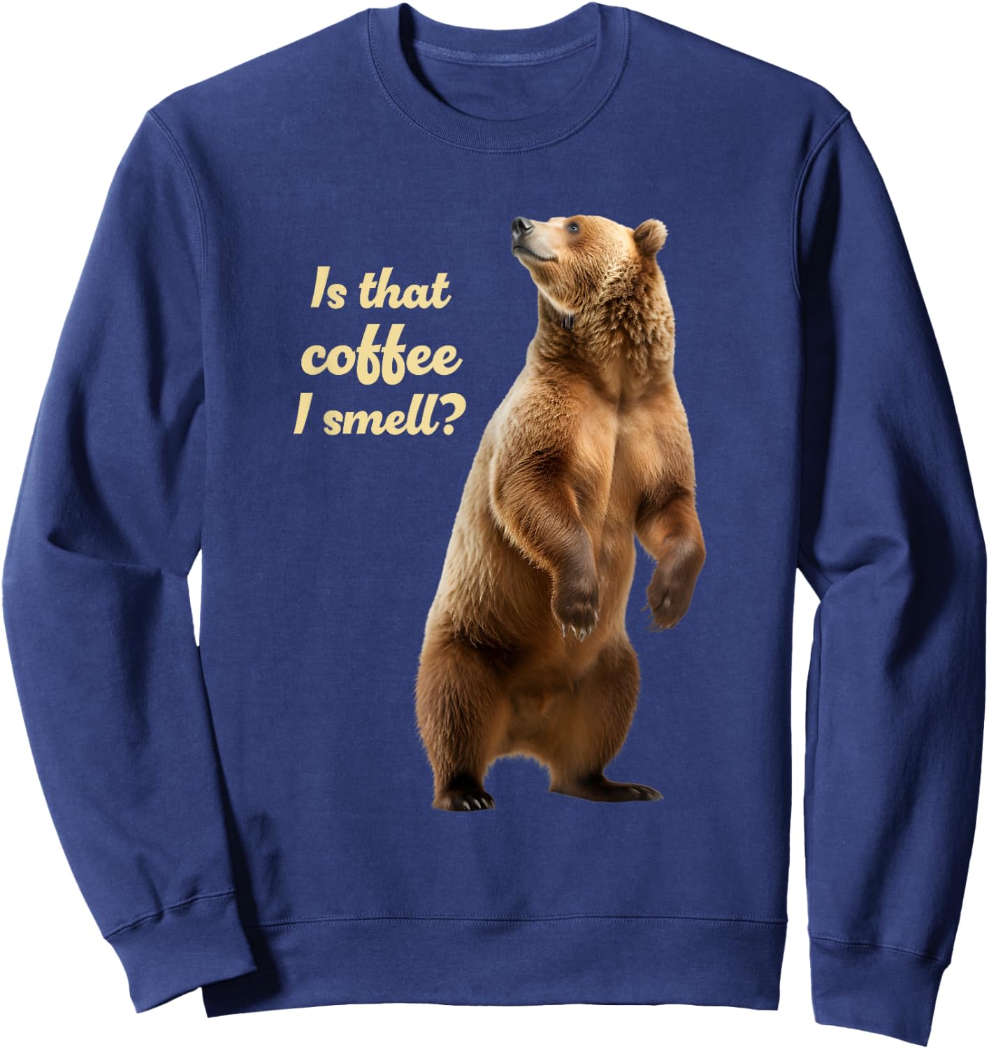 Coffee and Grizzlies Funny Bear Lover Grizzly Wildlife Sweatshirt - Sweatshirt | Navy