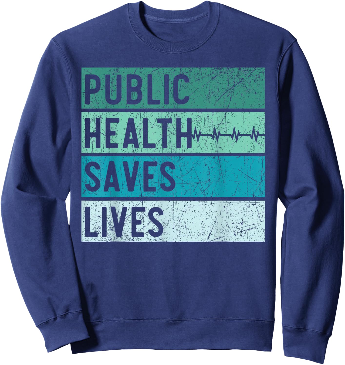 Public Health Saves Lives Epidemiologist Doctor Epidemiology Sweatshirt - Sweatshirt | Navy