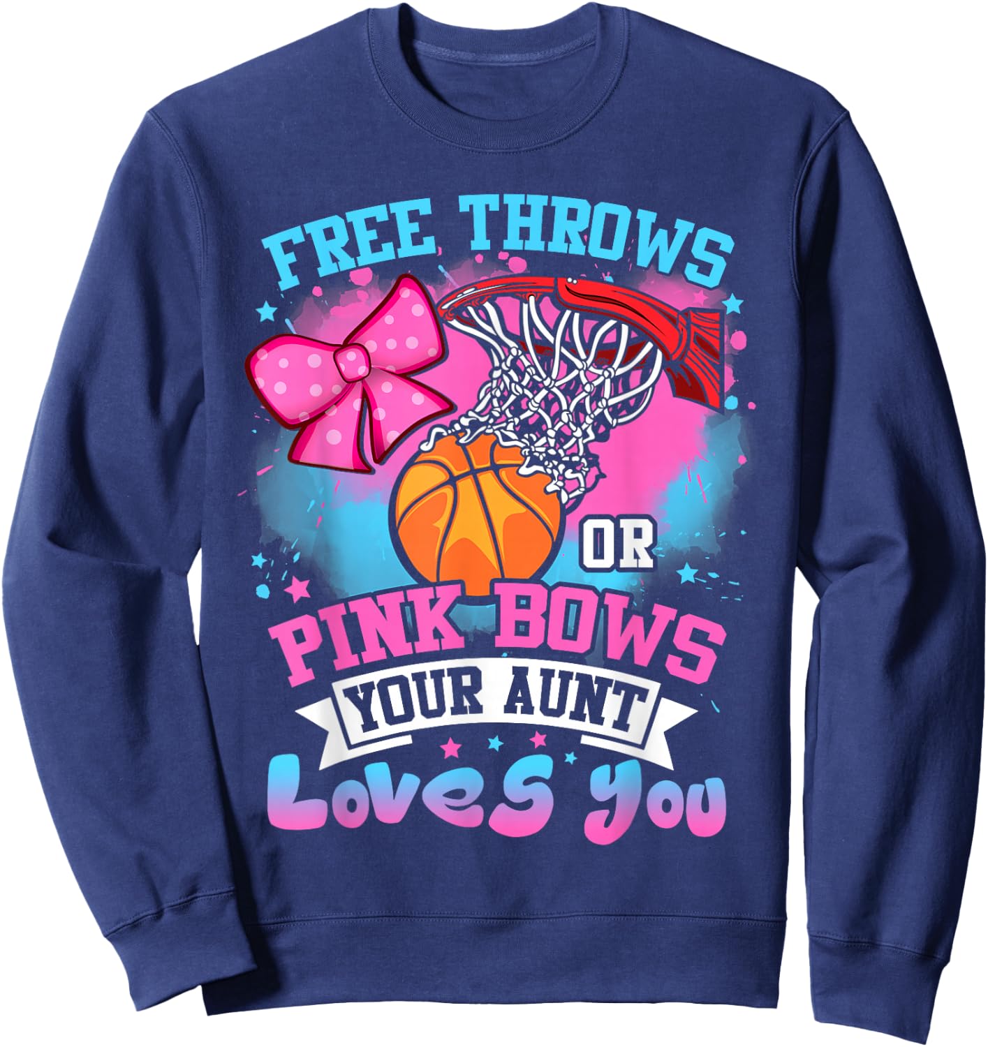 Free Throws or Pink Bows Aunt Loves You Gender Reveal Sweatshirt - Sweatshirt | Navy