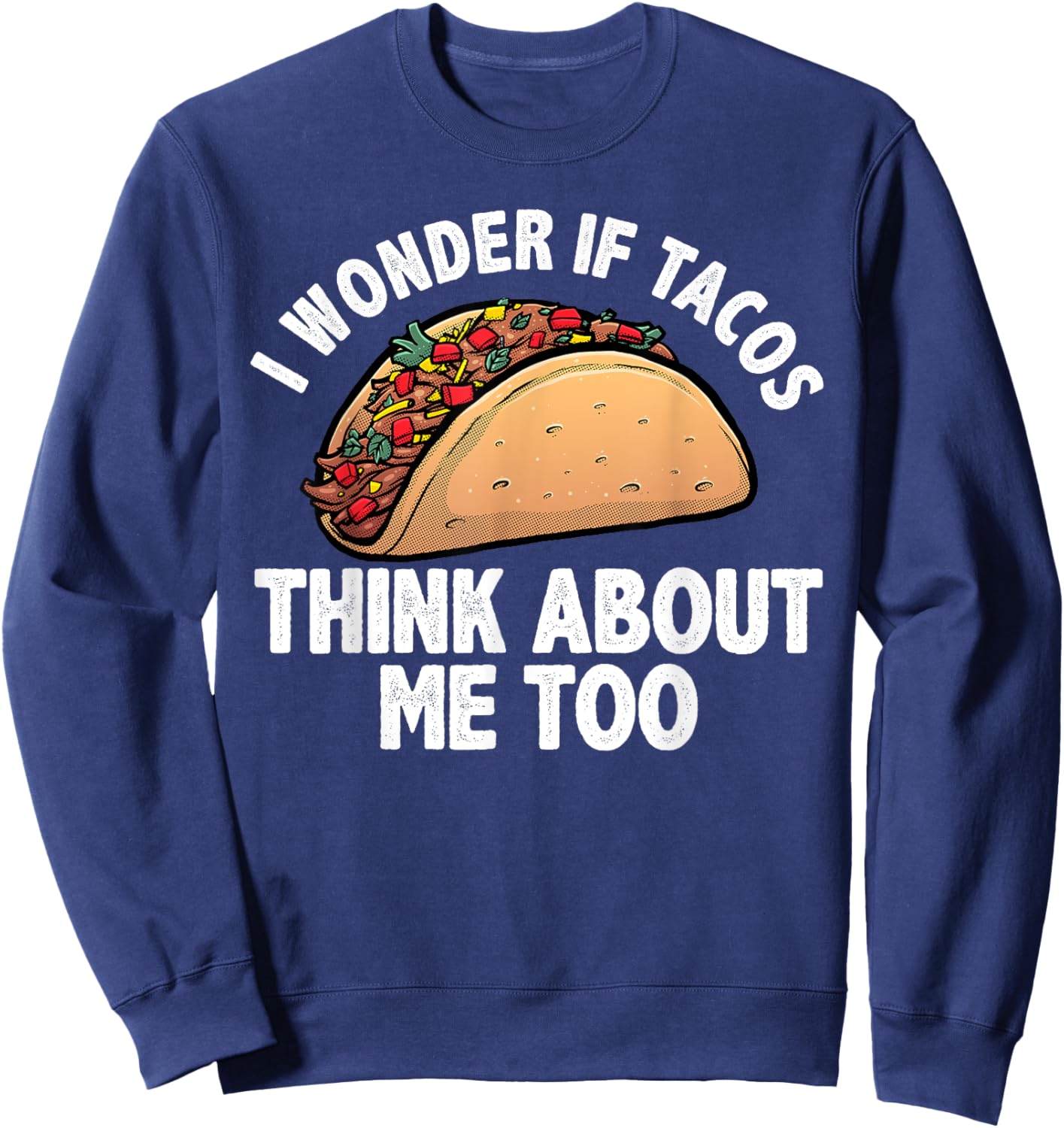 Cool Taco Art Women Tacos Mexican Food Fiesta Humor Sweatshirt - Sweatshirt | Navy