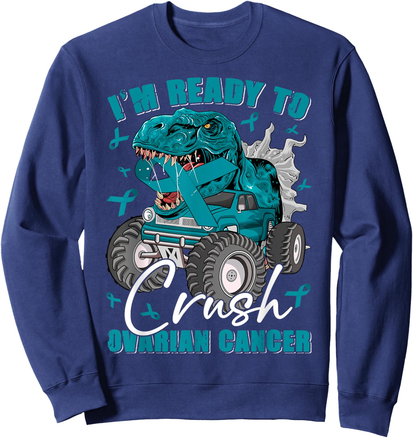Ready To Crush Ovarian Cancer Awareness T Rex Monster Truck Sweatshirt - Sweatshirt | Navy
