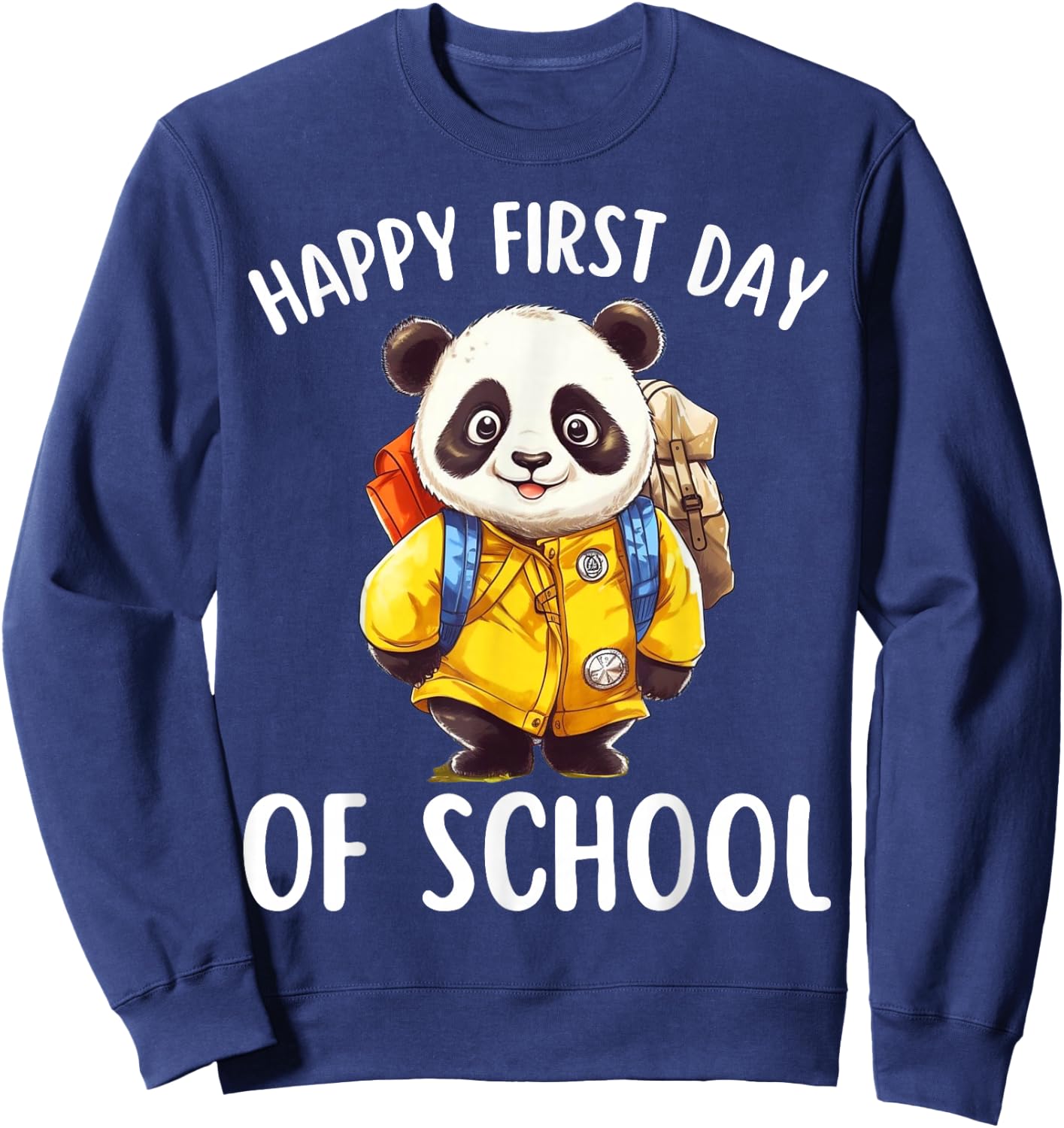 Happy First Day of School Kids and Teachers Panda Sweatshirt - Sweatshirt | Navy
