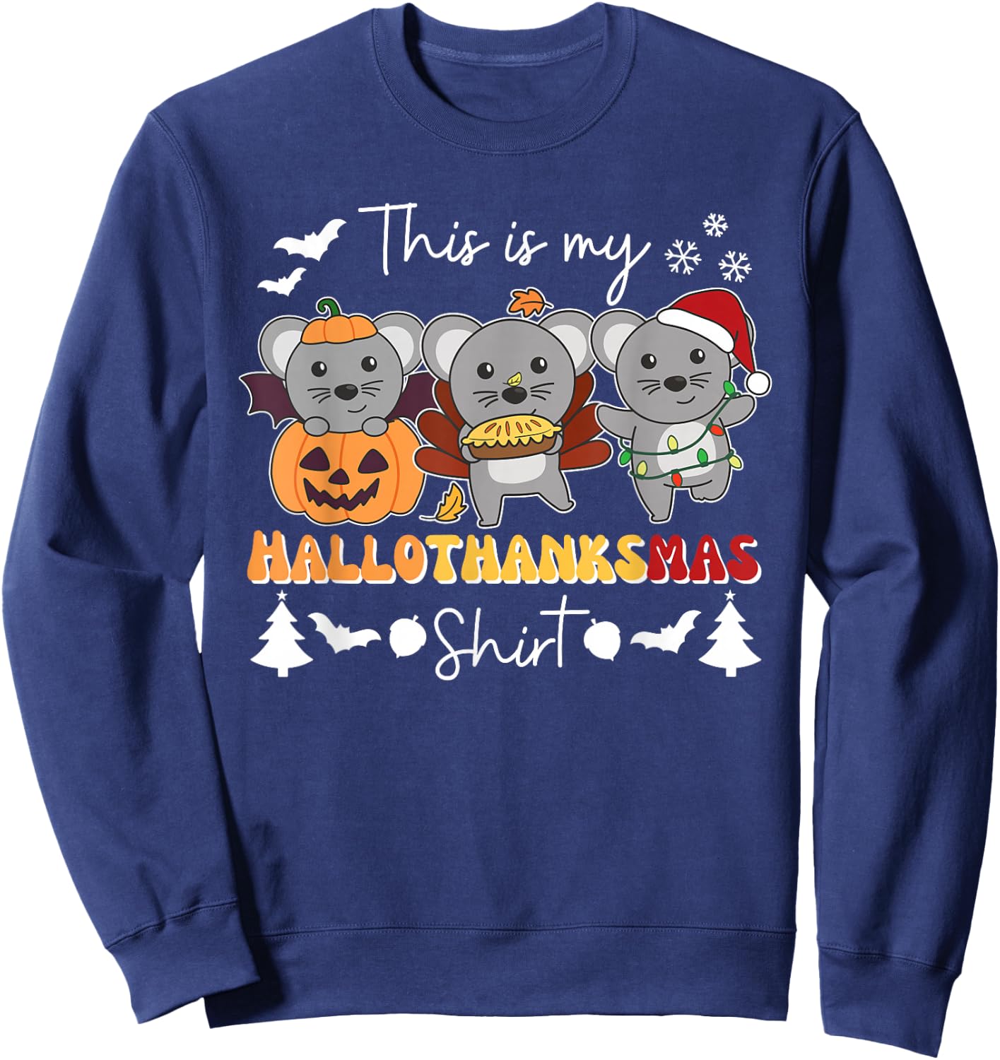 Mouse Christmas Halloween This Is My Hallothanksmas Sweatshirt - Sweatshirt | Navy