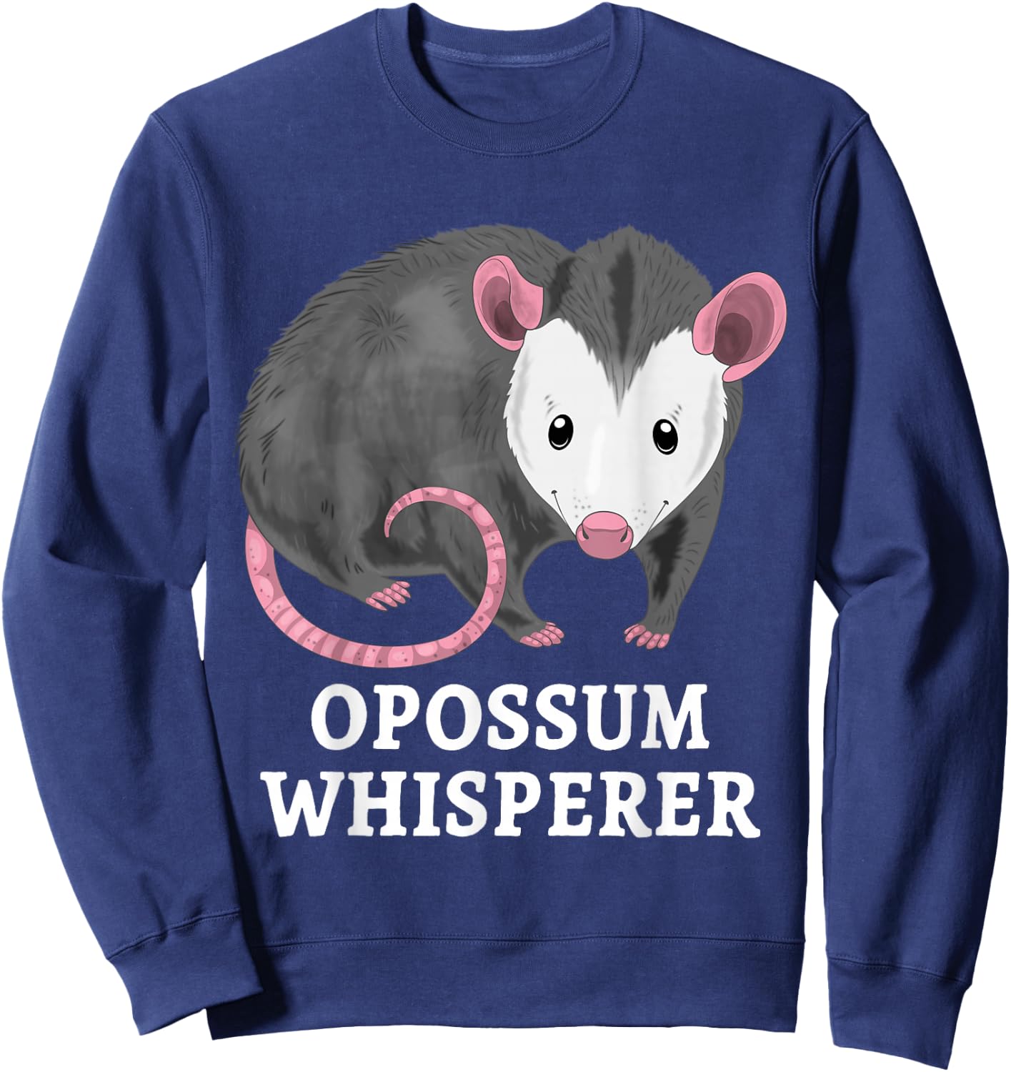 Possum Whisperer Opossum Funny Opossum Pun Sweatshirt - Sweatshirt | Navy