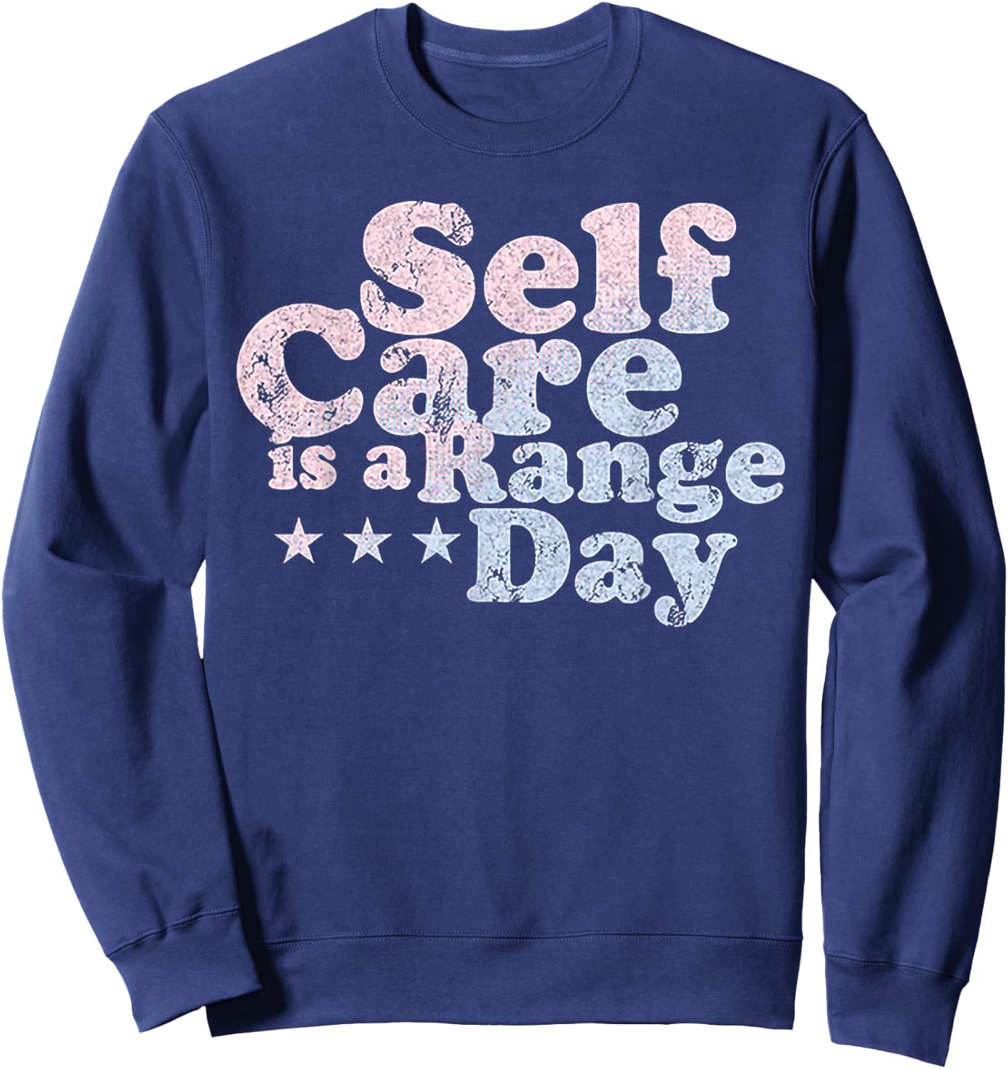 Self Care Is A Range Day Sweatshirt - Sweatshirt | Navy