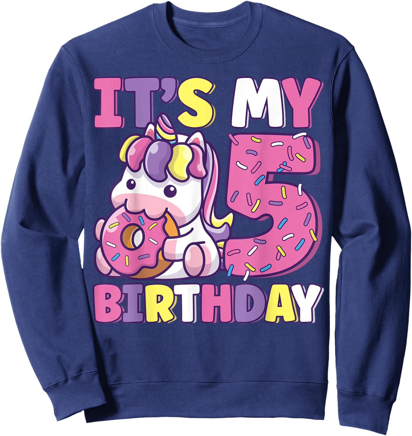 It's My 5th Birthday Party Cute Girls Donut Birthday Unicorn Sweatshirt - Sweatshirt | Navy