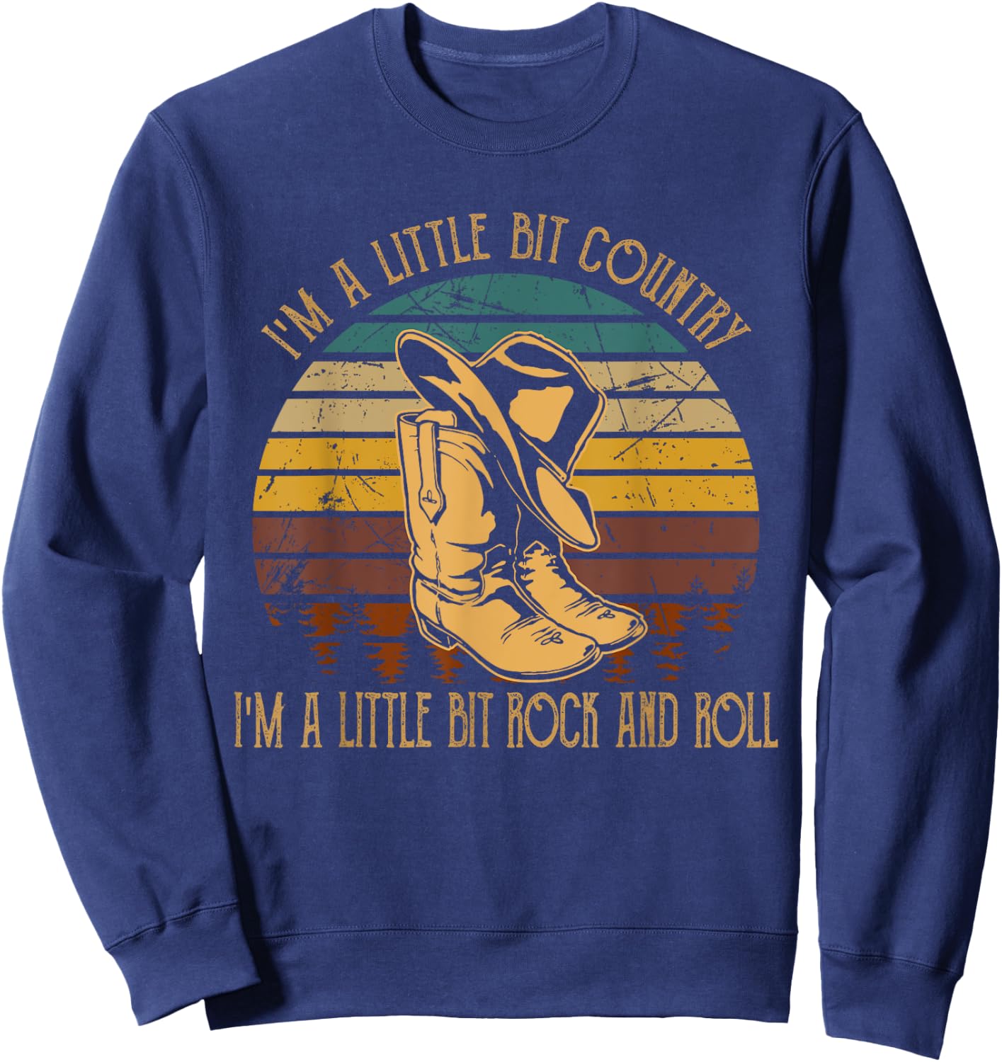 I'm A Little Bit Country, I'm A Little Bit Rock And Roll Sweatshirt - Sweatshirt | Navy
