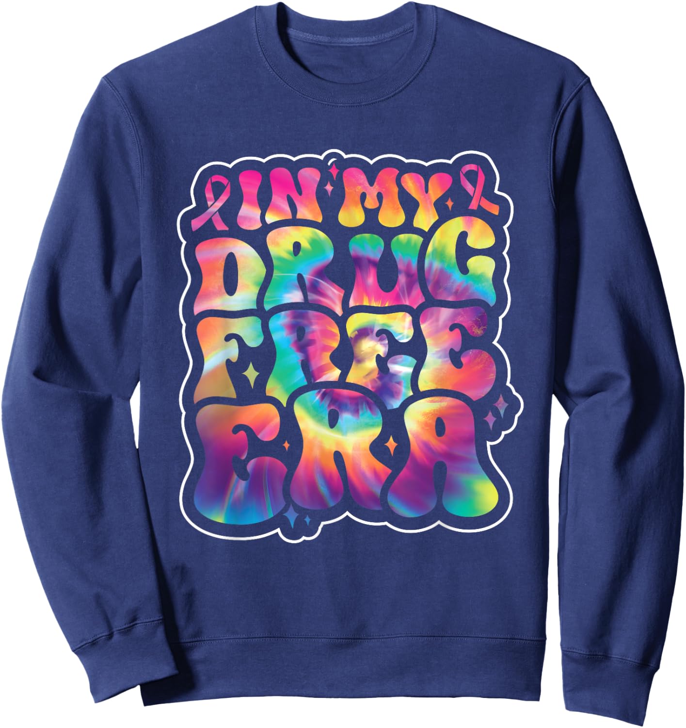 In My Drug Free Era Red Ribbon Week Awareness Tie Dye Groovy Sweatshirt - Sweatshirt | Navy
