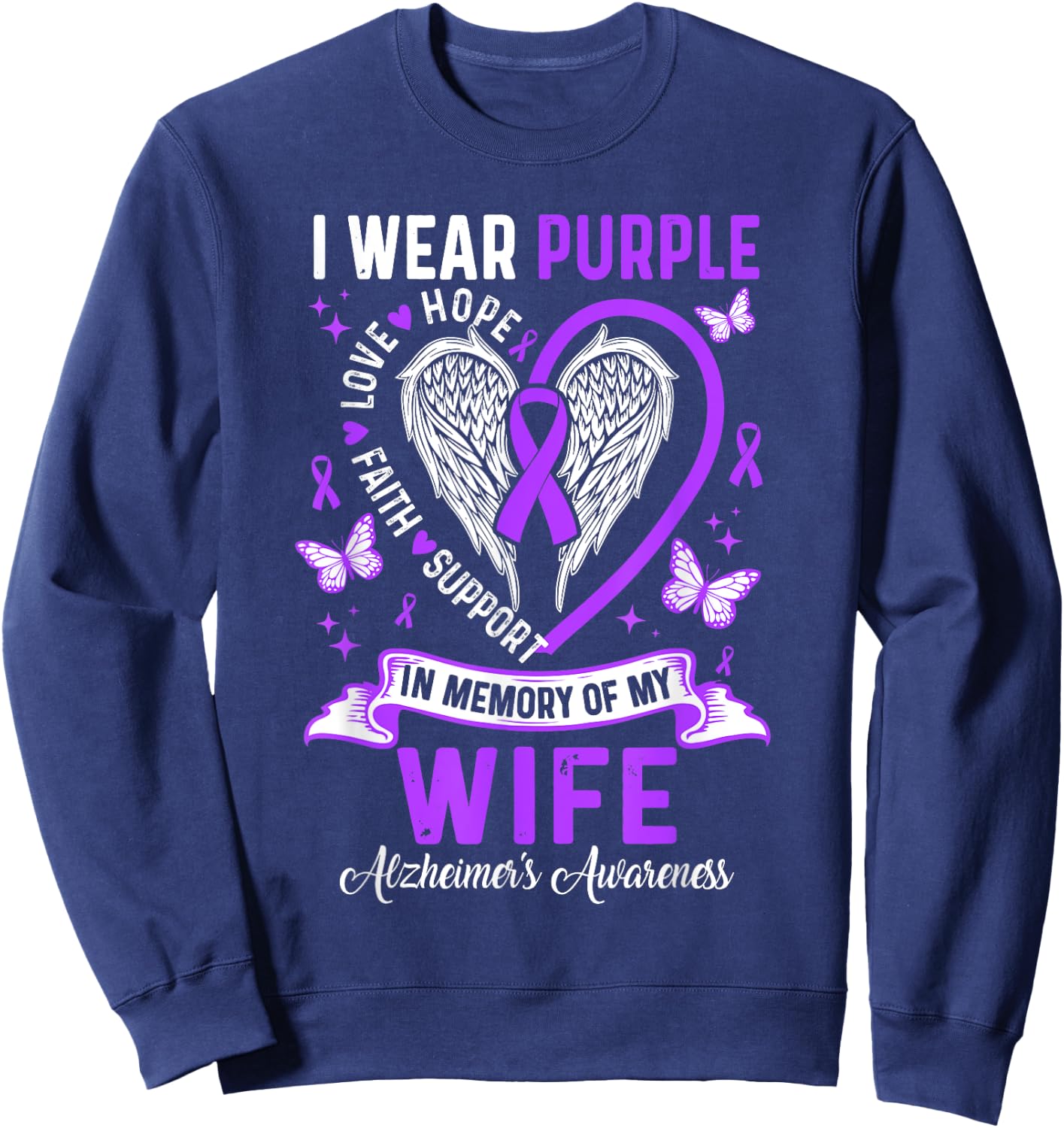 I Wear Purple In Memory Of My Wife Alzheimer's Awareness Sweatshirt - Sweatshirt | Navy