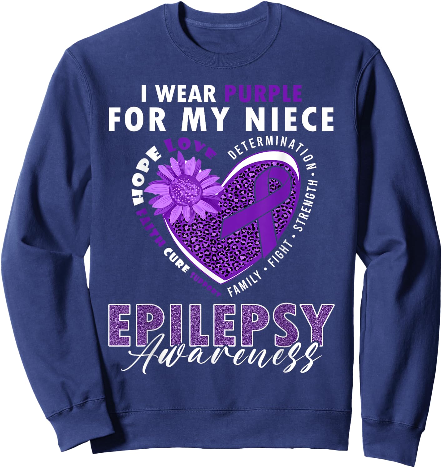 I Wear Purple For My Niece Epilepsy Awareness Supporter Sweatshirt - Sweatshirt | Navy