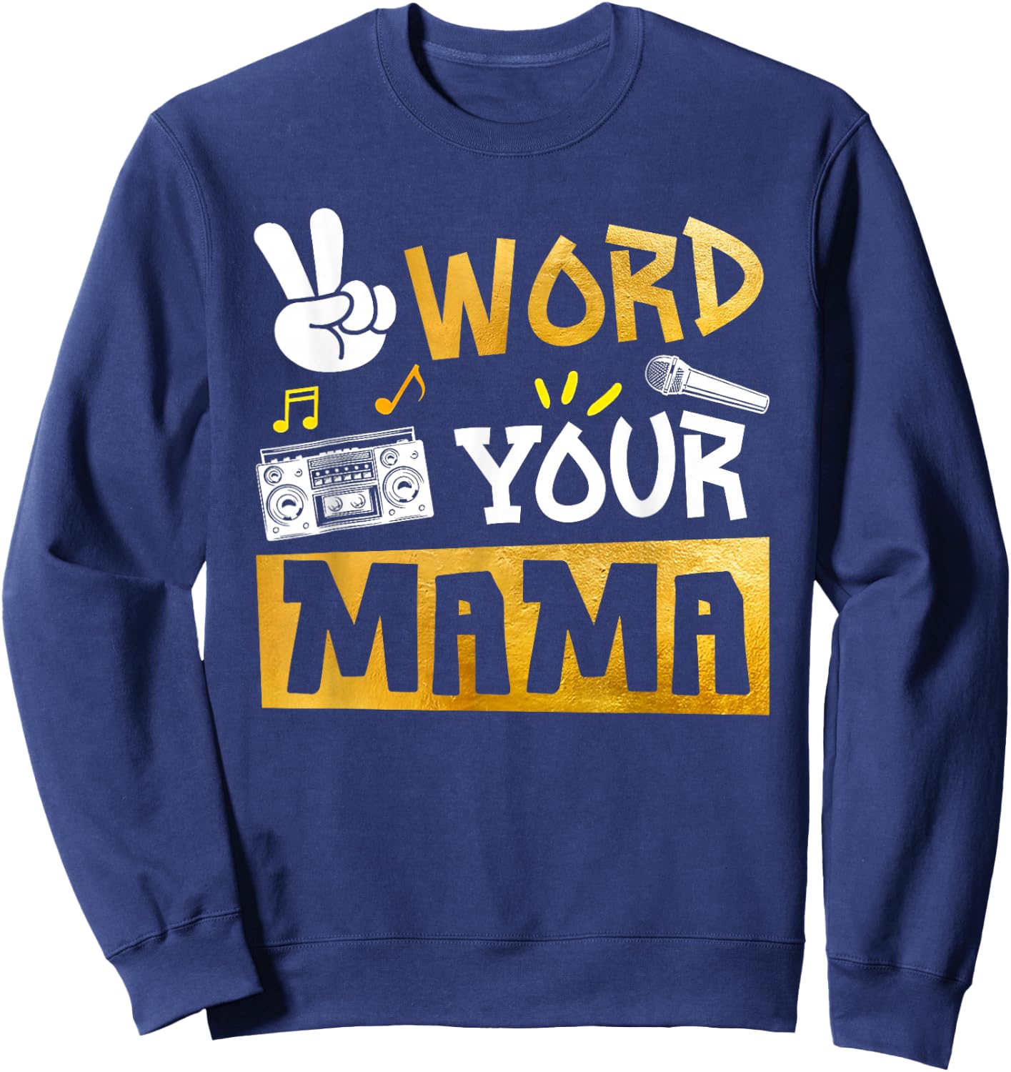 Word Your Mama - Mom Of The Birthday Two Legit To Quit Sweatshirt - Sweatshirt | Navy