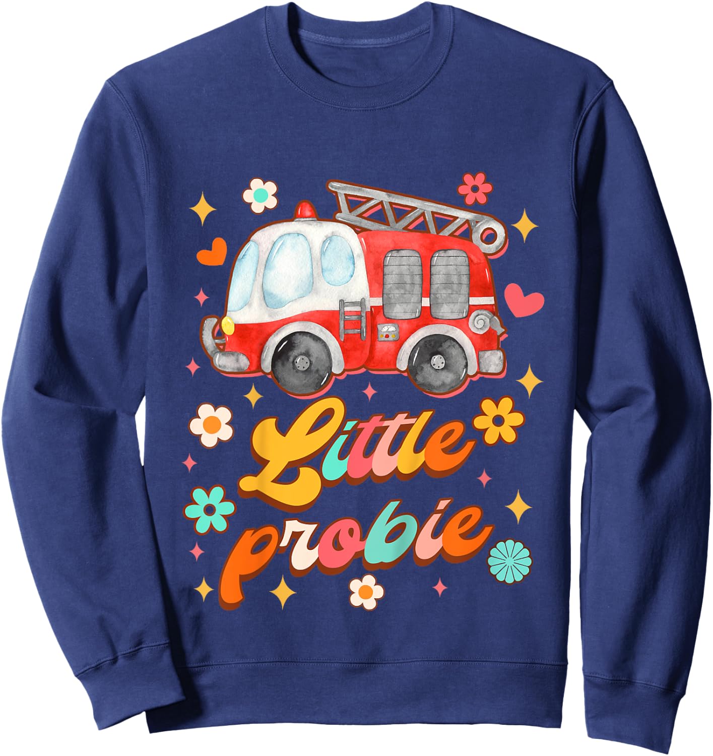 Kids Future Firefighter Baby Fireman Fire Truck Little Probie Sweatshirt - Sweatshirt | Navy