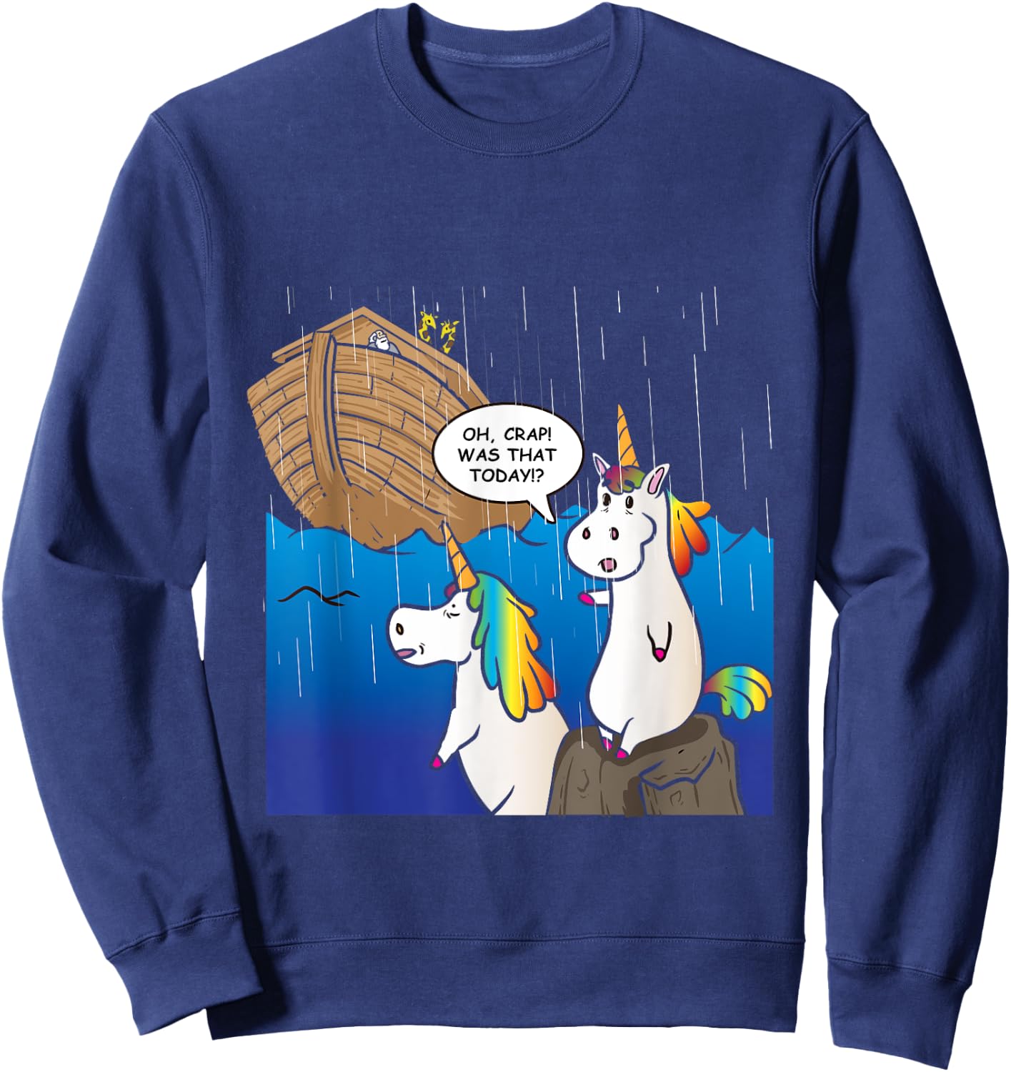 Two Unicorns Missing Ark Noah During Rain Funny Christian Sweatshirt - Sweatshirt | Navy