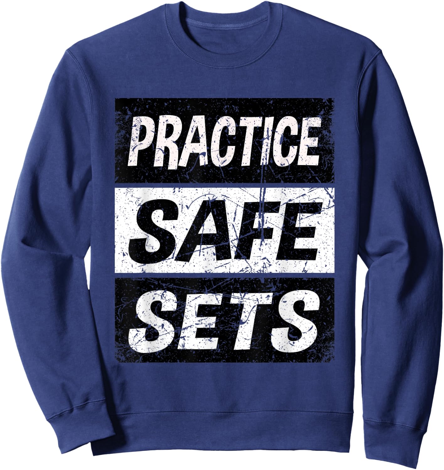 Retro Practice Safe Sets Shirt Weight Lifting Shirt Gym Sweatshirt - Sweatshirt | Navy