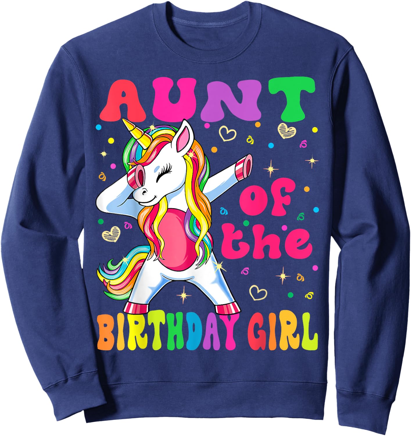 Aunt of the Birthday Princess Girl Dabbing Unicorn Sweatshirt - Sweatshirt | Navy