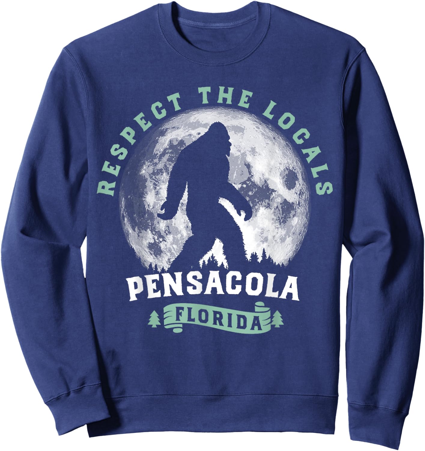 Pensacola Florida Respect the Locals Bigfoot Swamp Ape Sweatshirt - Sweatshirt | Navy