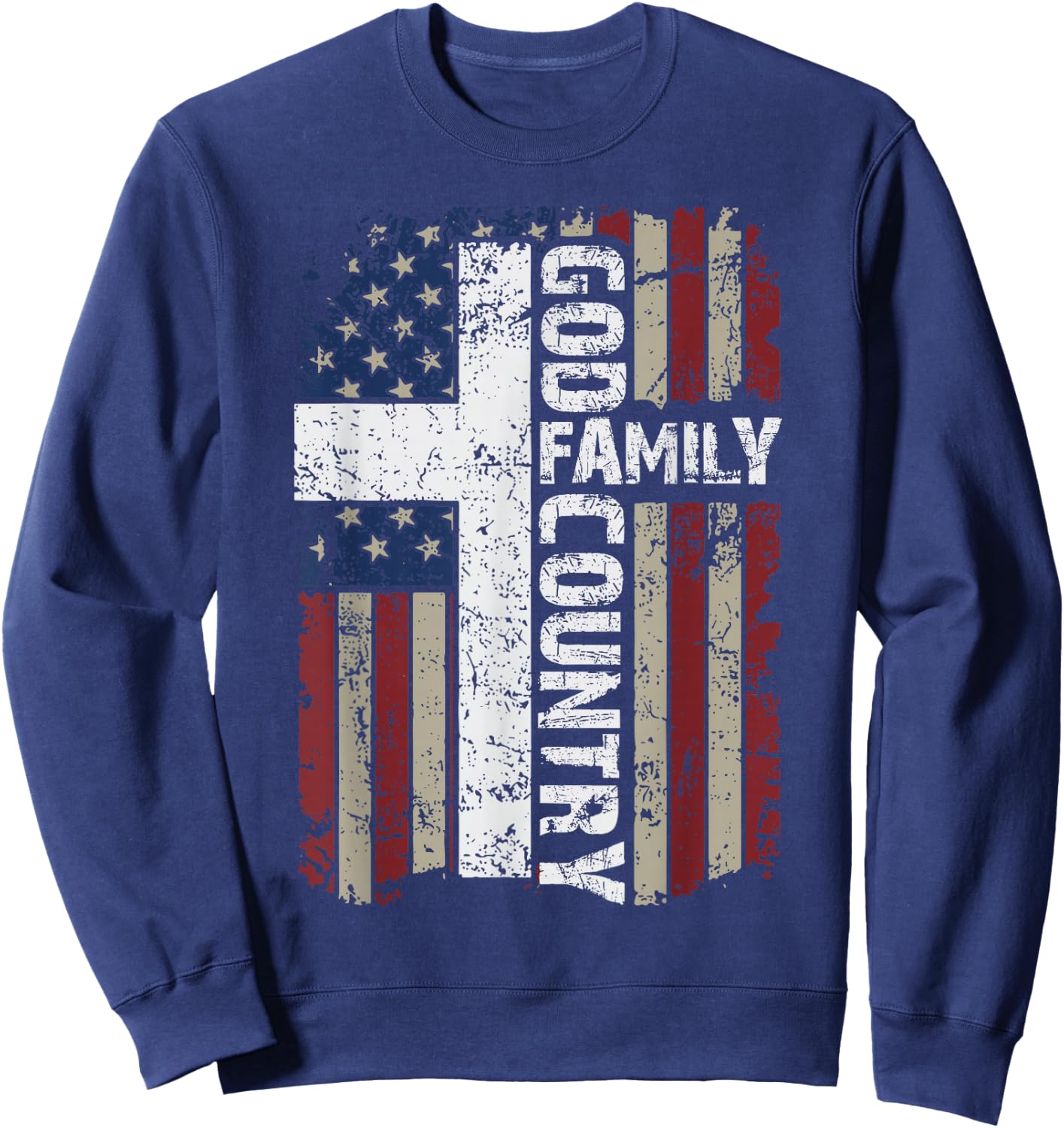 God Family Country Freedom Patriotic Country Music Lover Men Sweatshirt - Sweatshirt | Navy