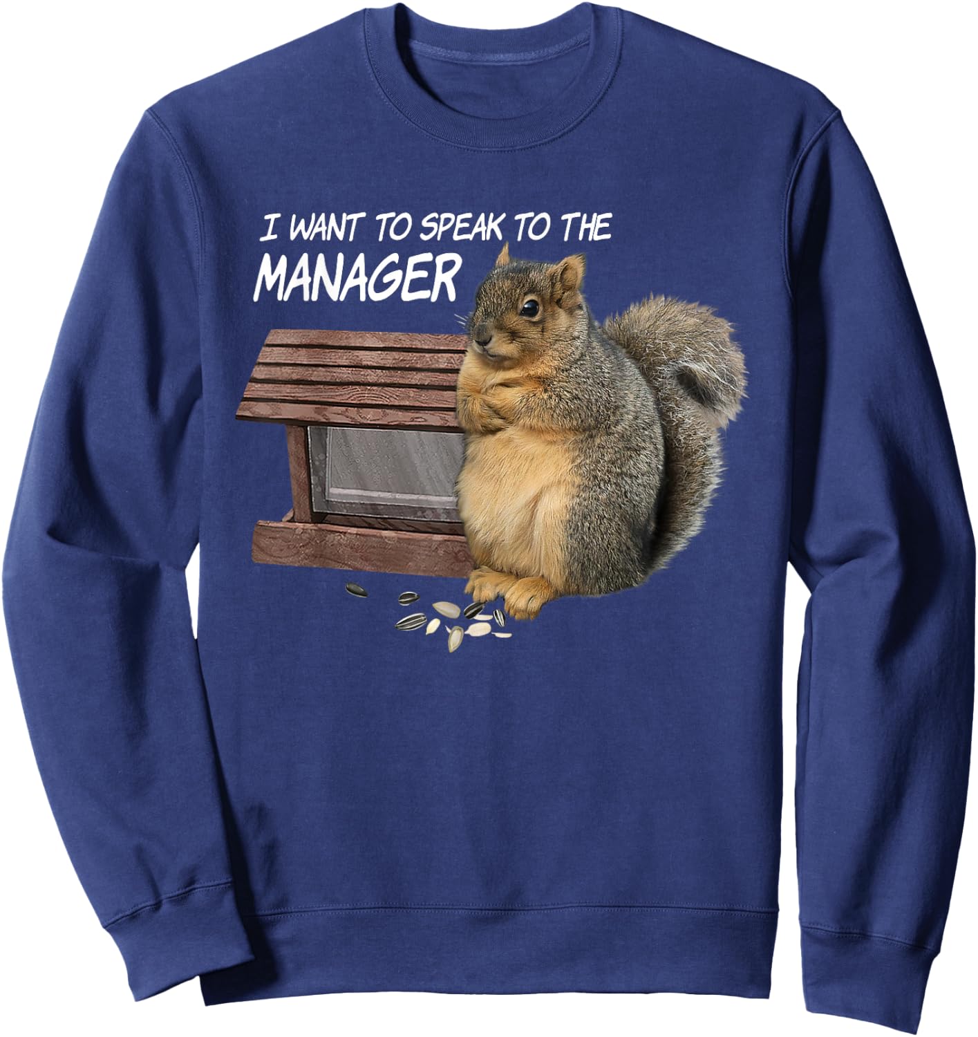 Funny Squirrel - I Want To Speak To The Manager Sweatshirt - Sweatshirt | Navy