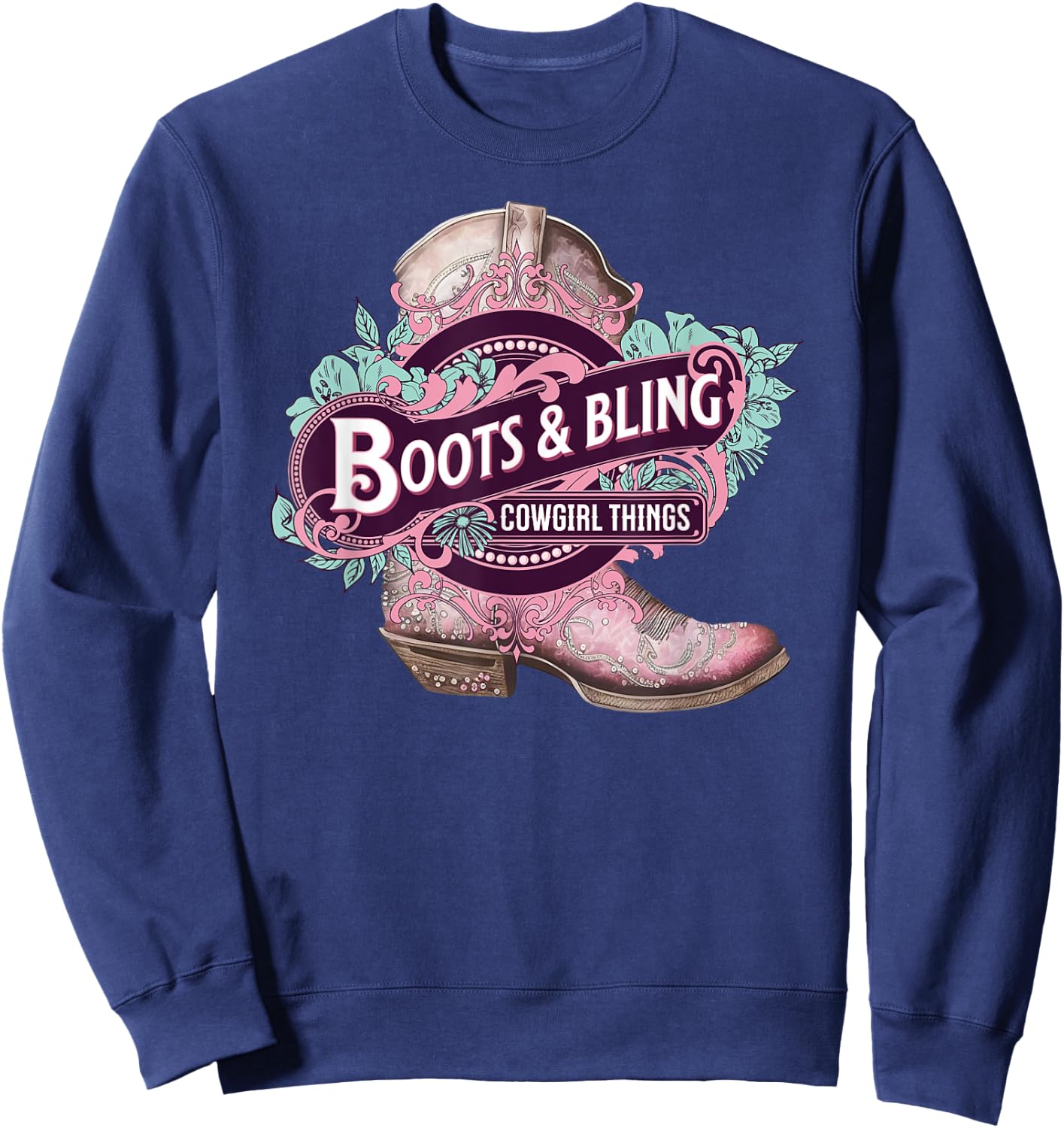 Boots and Bling Cowgirl Things Cute Western Country Rodeo Sweatshirt - Sweatshirt | Navy