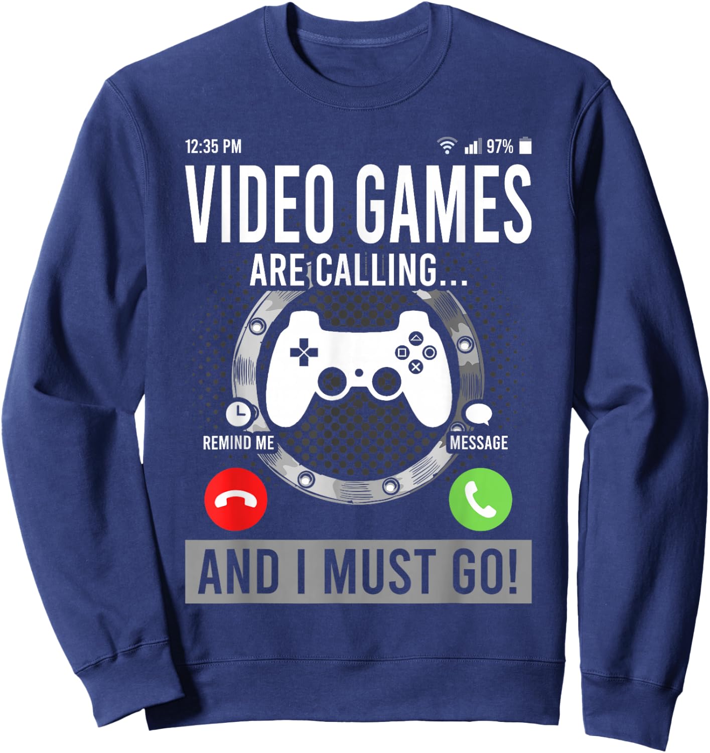 Video Games are Calling and I Must Go Sweatshirt - Sweatshirt | Navy