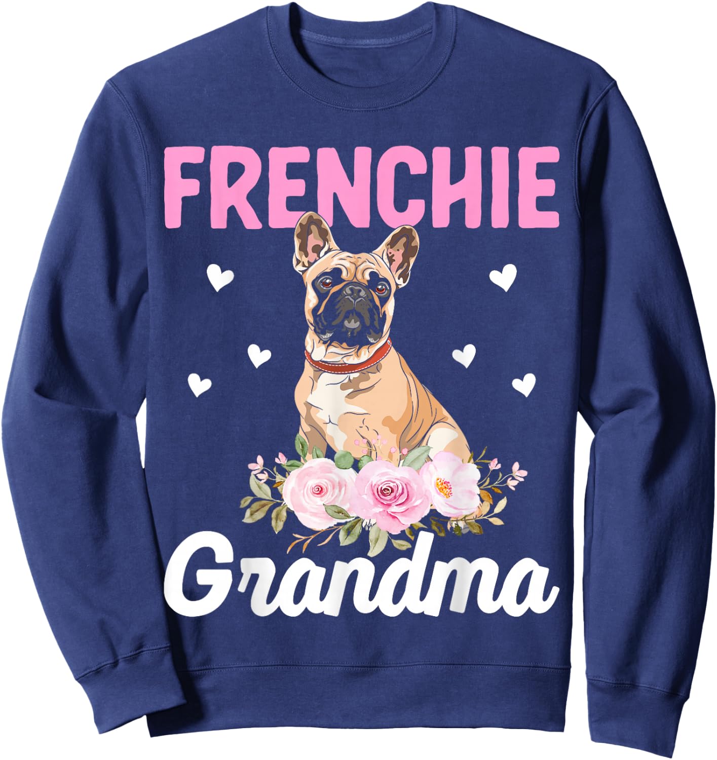 Frenchie Grandma - French Bulldog Grandma Sweatshirt - Sweatshirt | Navy