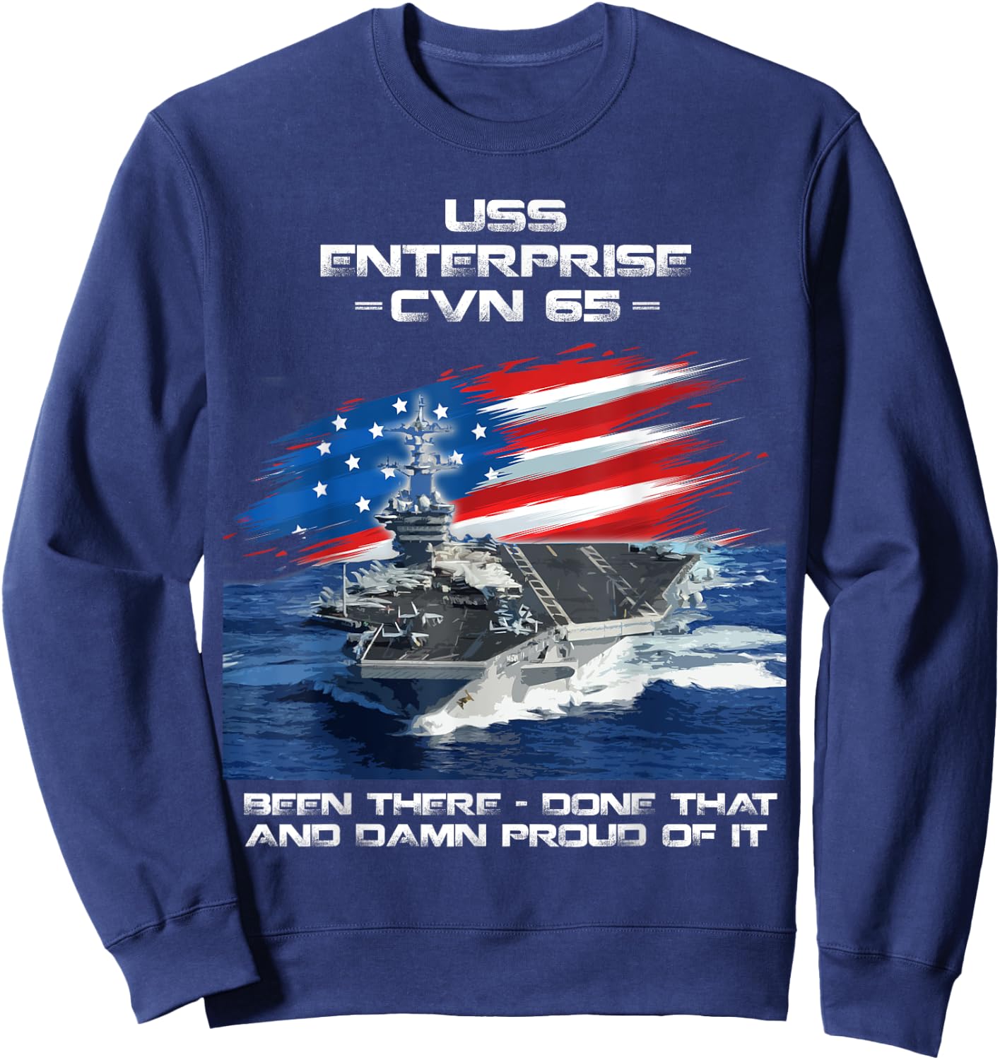 USS Enterprise CVN 65 Aircraft Carrier Veteran USA Flag Xmas Sweatshirt - Sweatshirt | Navy