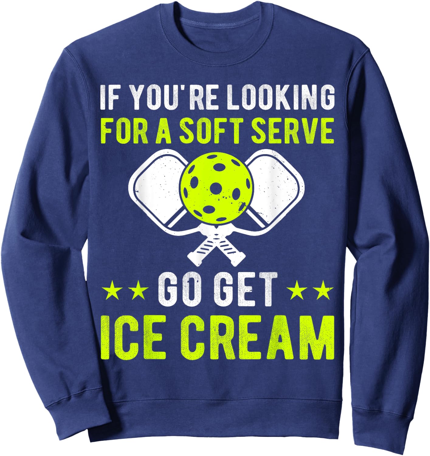 Funny Pickleball Pun for Pickleball Player Funny Paddleball Sweatshirt - Sweatshirt | Navy