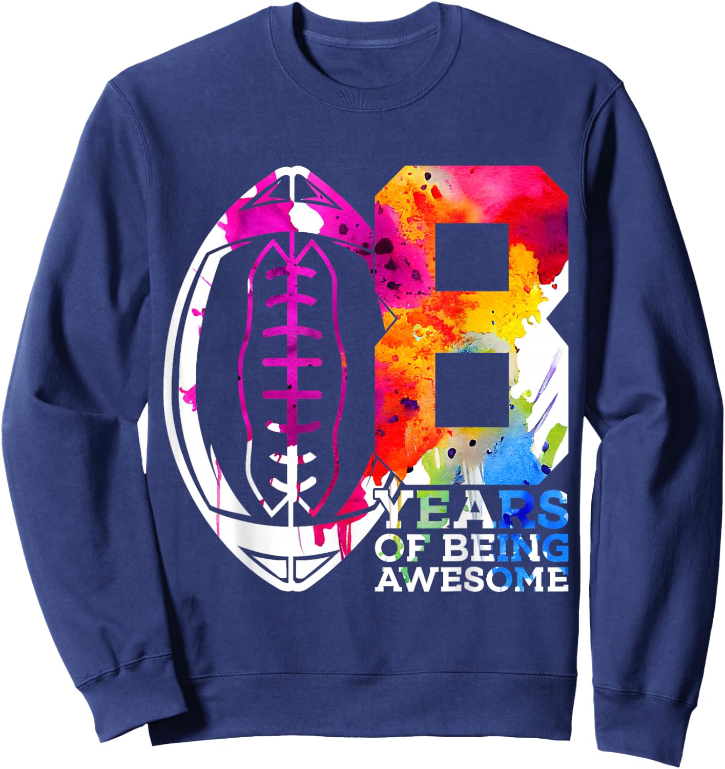 8 Years of Being Awesome Football 8TH Birthday Sweatshirt - Sweatshirt | Navy