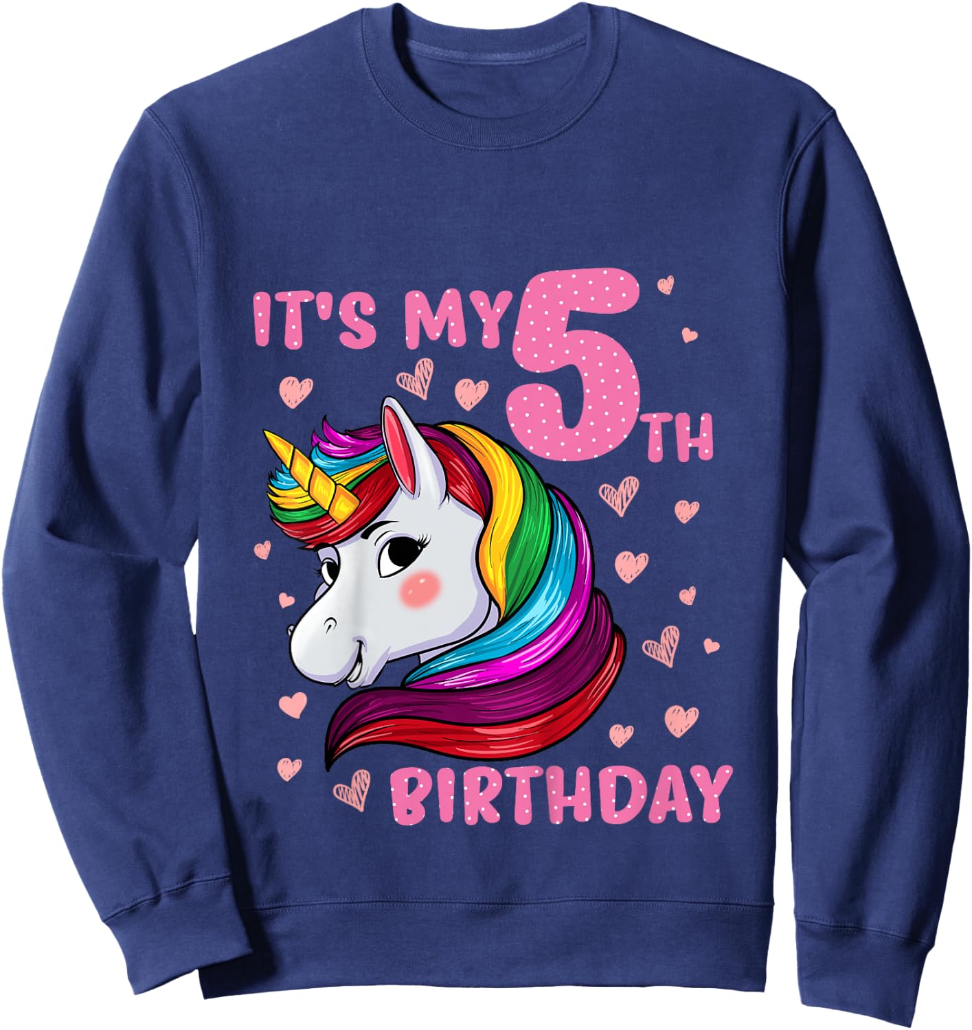 Unicorn Girl 5 Birthday Unicorn It's My 5th Birthday Sweatshirt - Sweatshirt | Navy