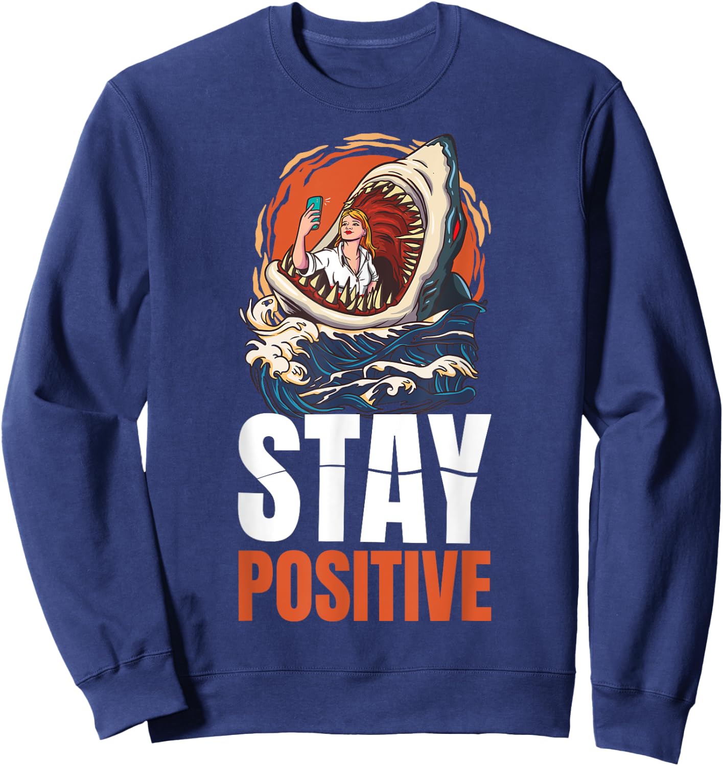 Stay Positive Shark Sweatshirt - Sweatshirt | Navy