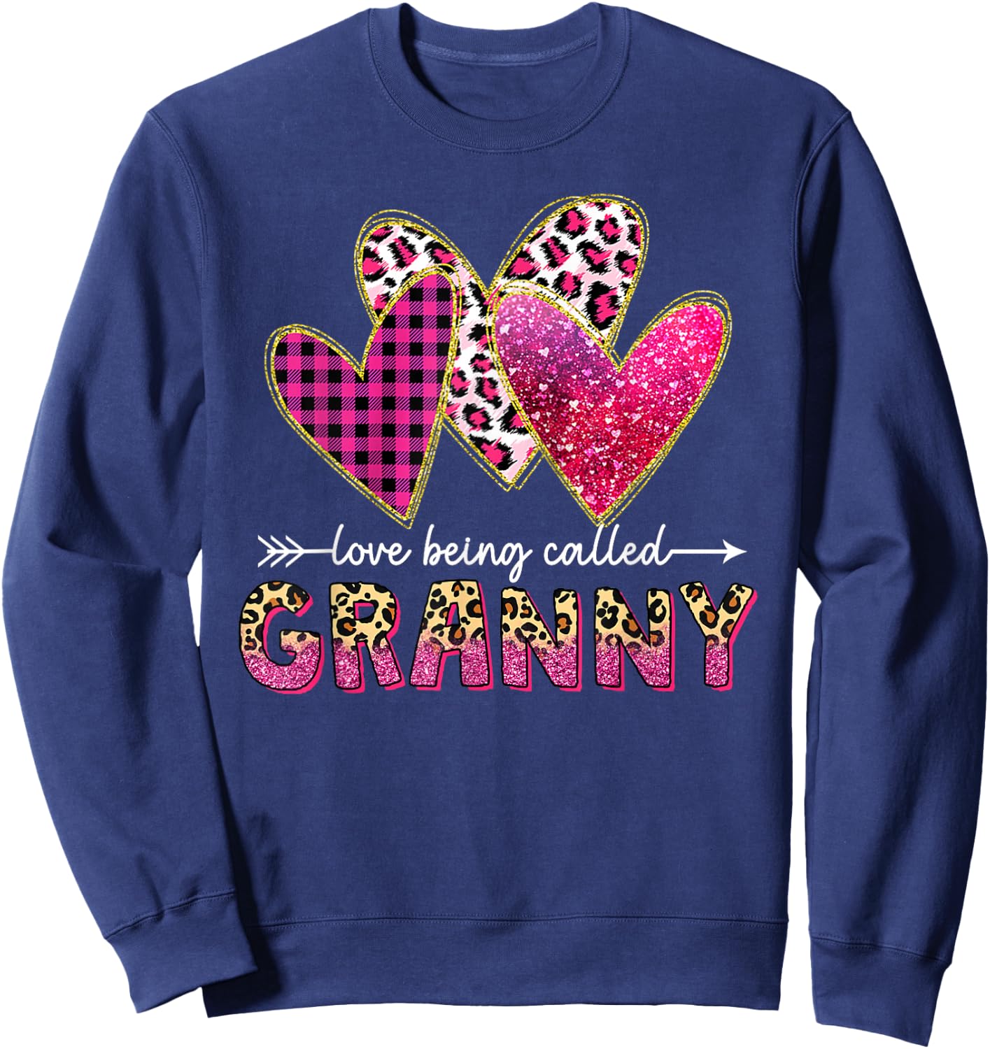 I Love Being Called Granny Grandma Valentine Mothers day Sweatshirt - Sweatshirt | Navy