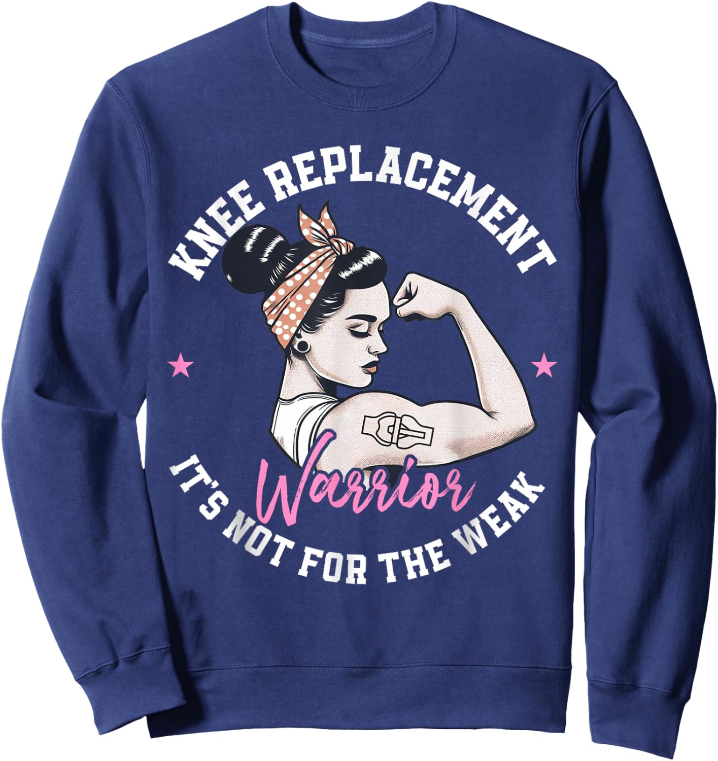 Bionic Knee Replacement Gifts Women Knee Replacement Warrior Sweatshirt - Sweatshirt | Navy
