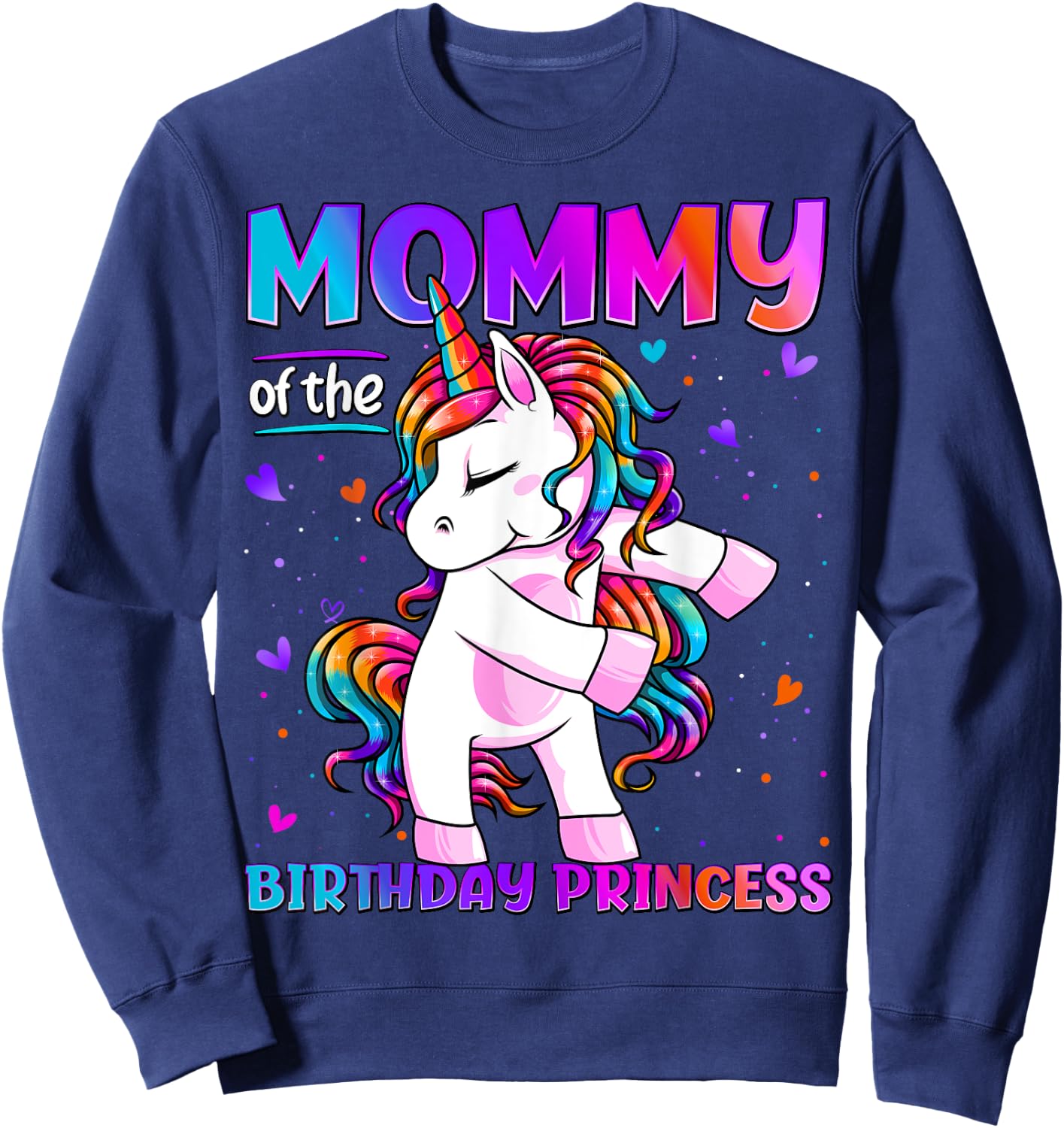Mommy of the Birthday Princess Girl Flossing Unicorn Mom Sweatshirt - Sweatshirt | Navy