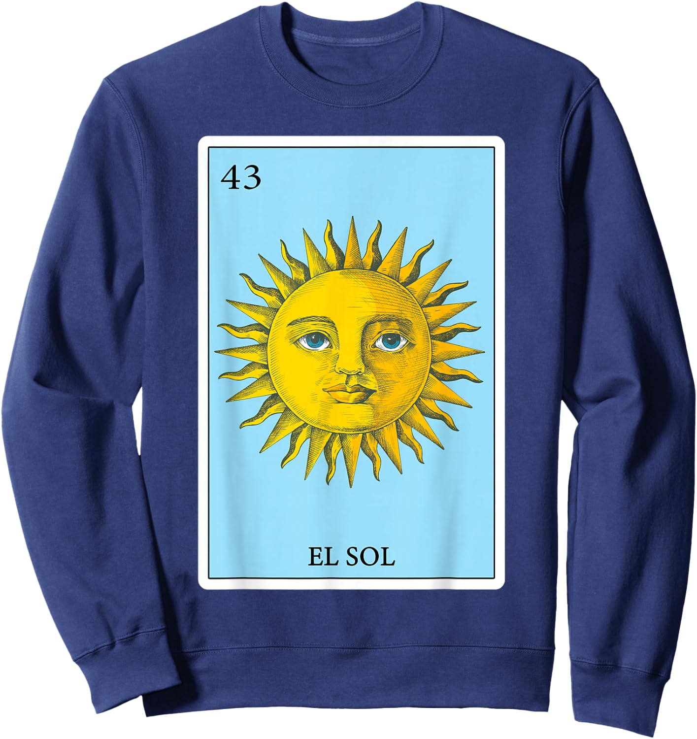 Funny Spanish-Mexican Bingo Gifts - El Sol Sun Sweatshirt - Sweatshirt | Navy