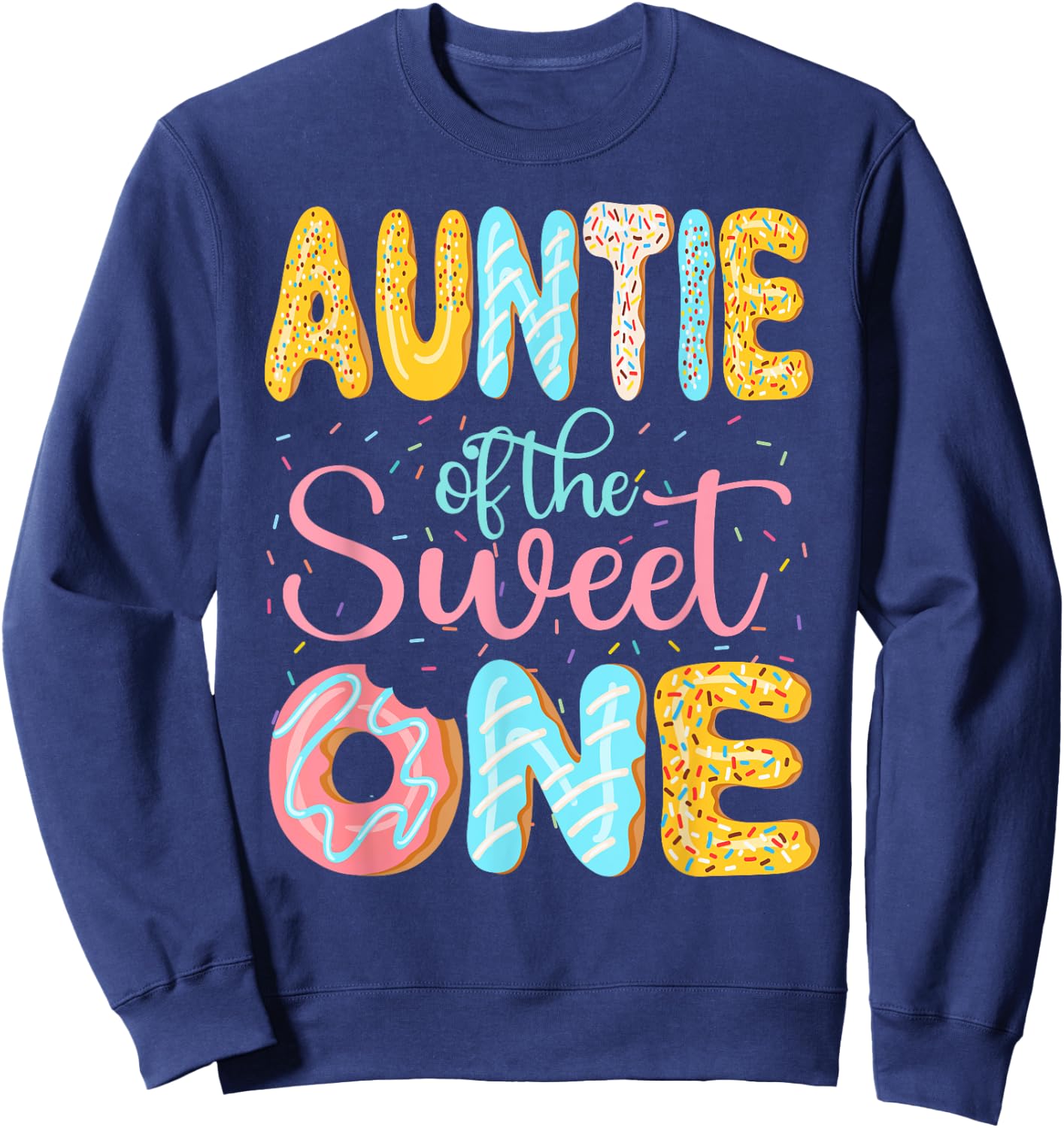 Auntie of the Sweet One Aunt Donuts Family Matching Party Sweatshirt - Sweatshirt | Navy
