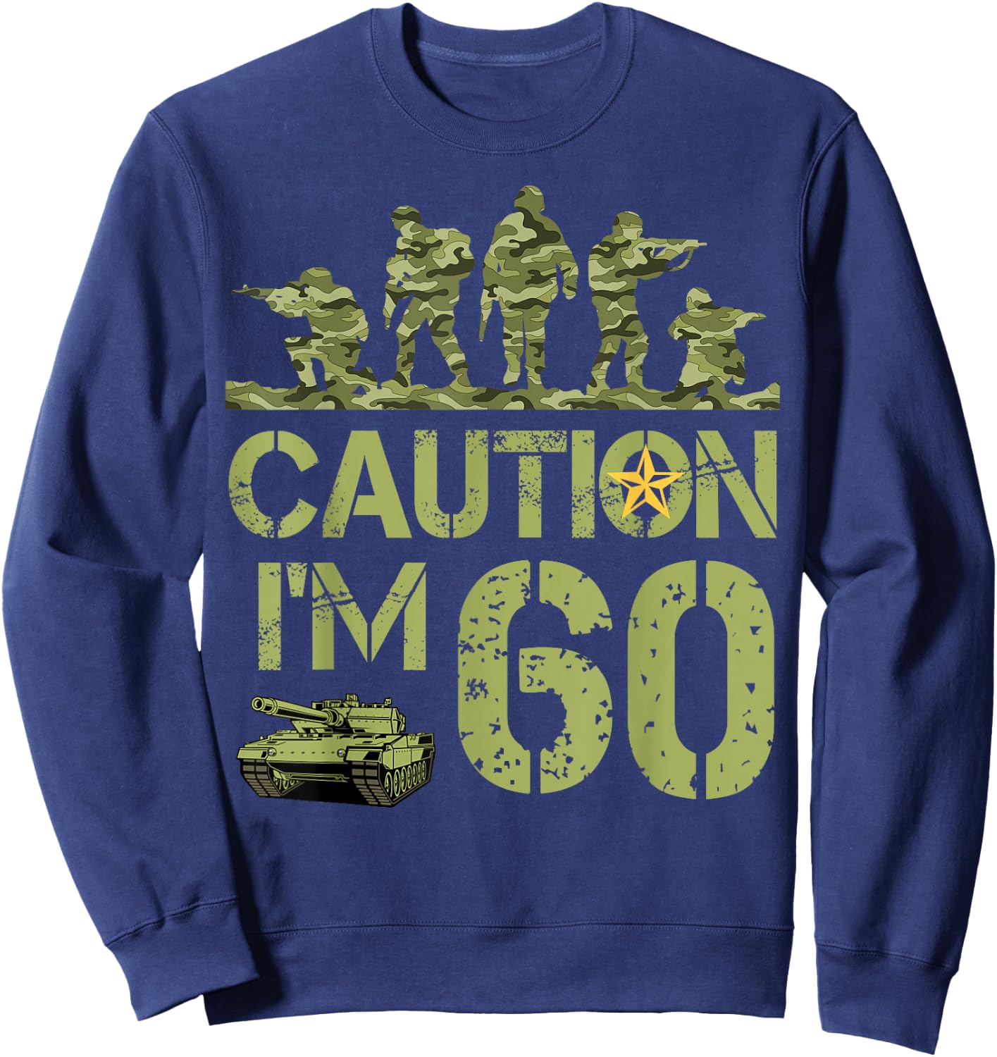 60th Birthday Military I'm 60 Year Old Camo Birthday 60 Sweatshirt - Sweatshirt | Navy